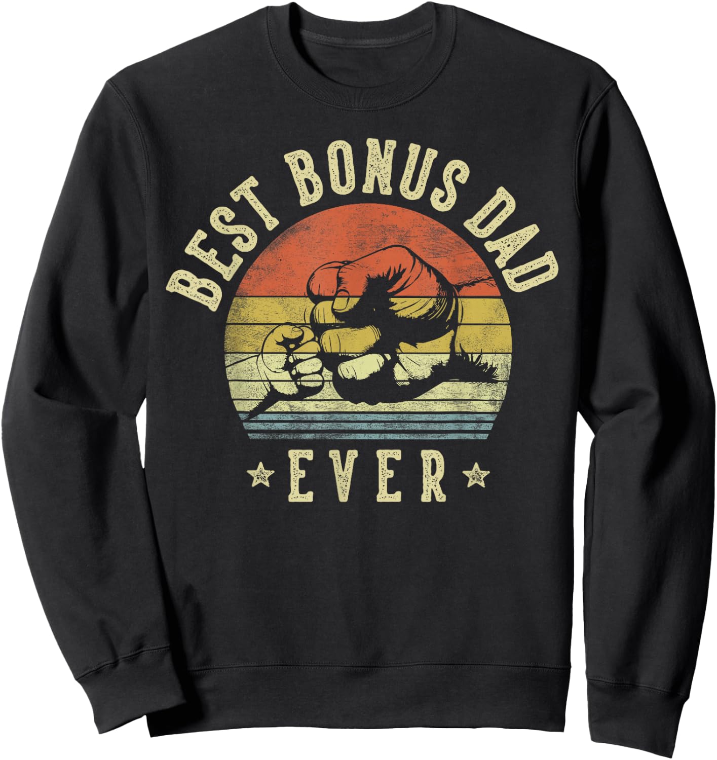 Best Bonus Dad Ever Retro Fist Bump Vintage Design Bonus Dad Sweatshirt - Sweatshirt | Black