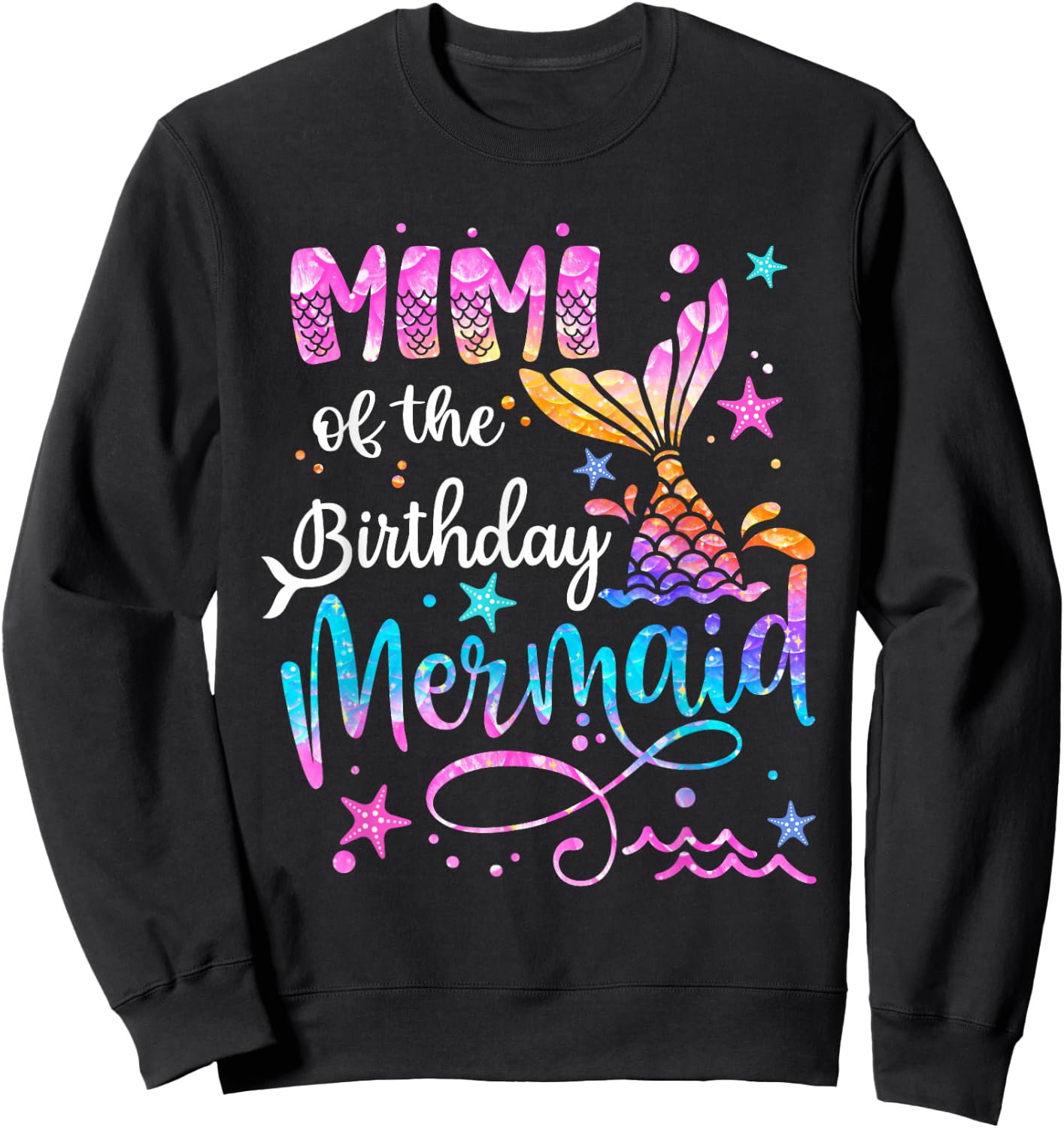 Mimi Of The Birthday Mermaid Matching Family 1st Birthday Sweatshirt - Sweatshirt | Black