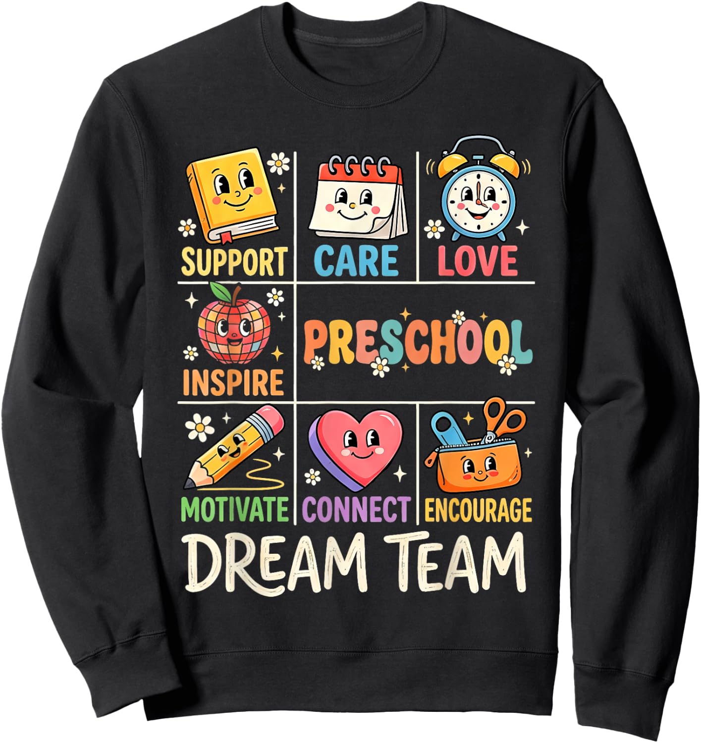 Preschool Dream Team Funny Back to School Teacher Preschool Sweatshirt - Sweatshirt | Black