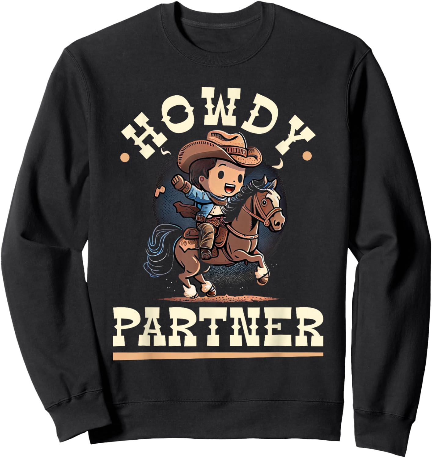 Howdy Partner, Cowboy Rodeo Kleinkind Jungen Sweatshirt - Sweatshirt | Black