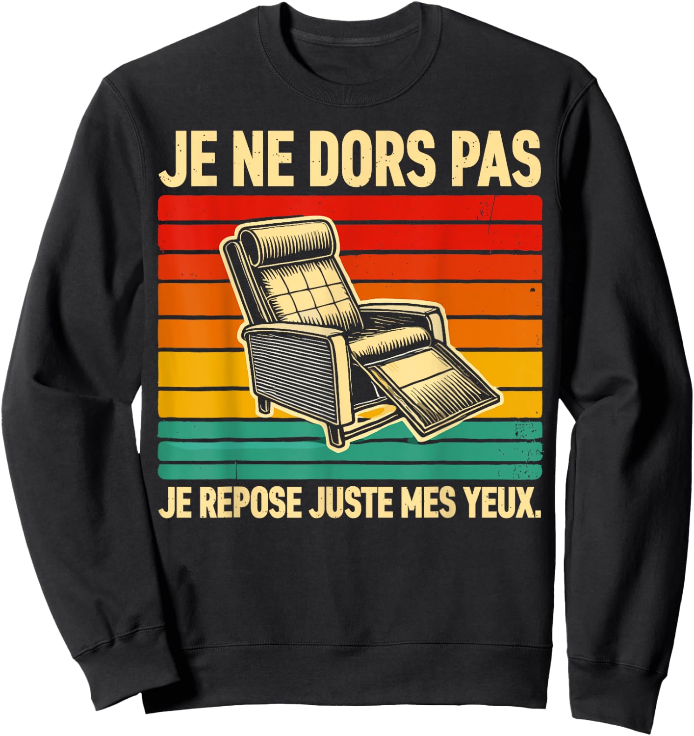 I Don't Sleep I Just Rest My Eyes Man Dad Funny , Black, S Sweatshirt - Sweatshirt | Black