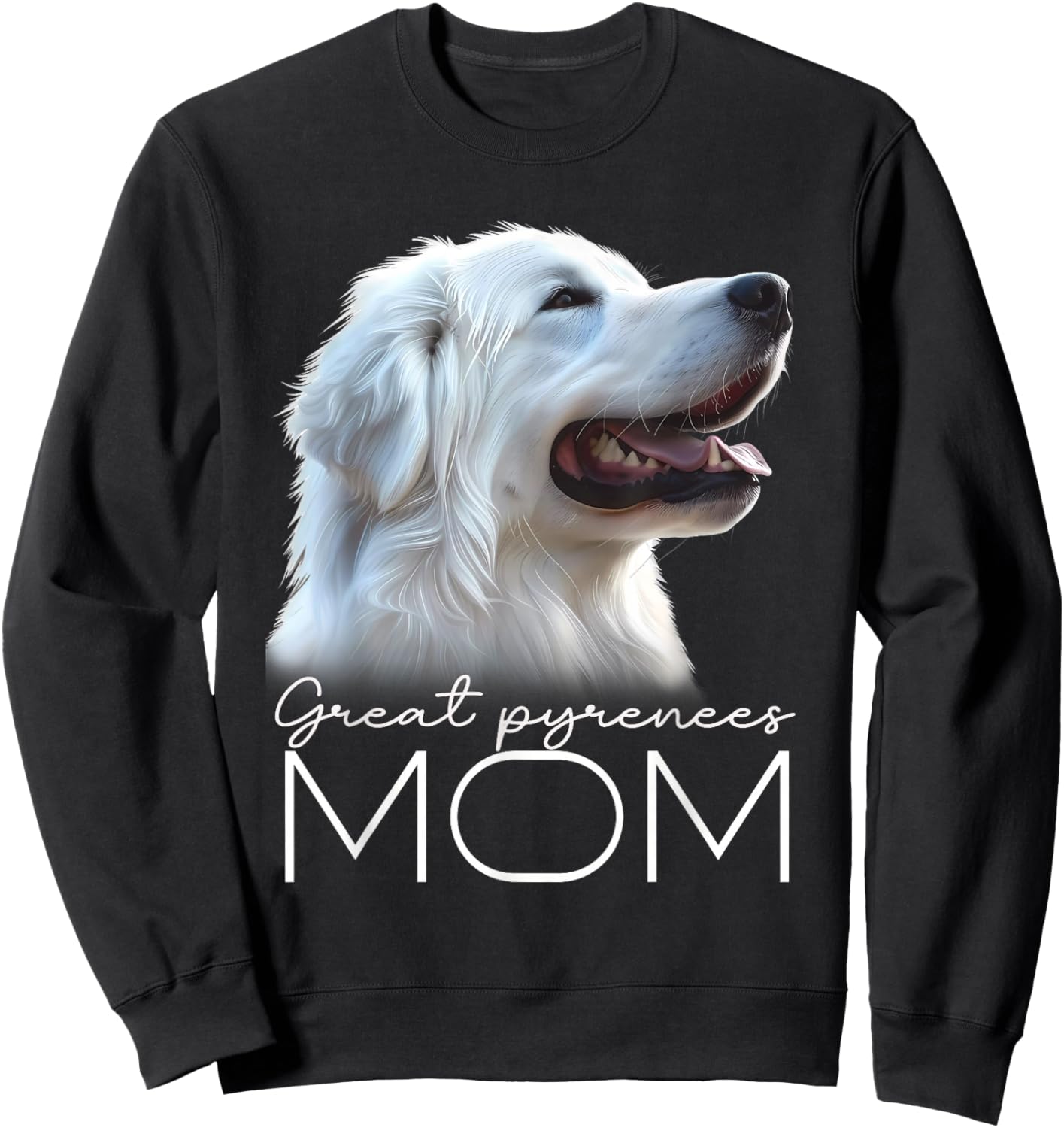 Great Pyrenees Mom Sweatshirt - Sweatshirt | Black