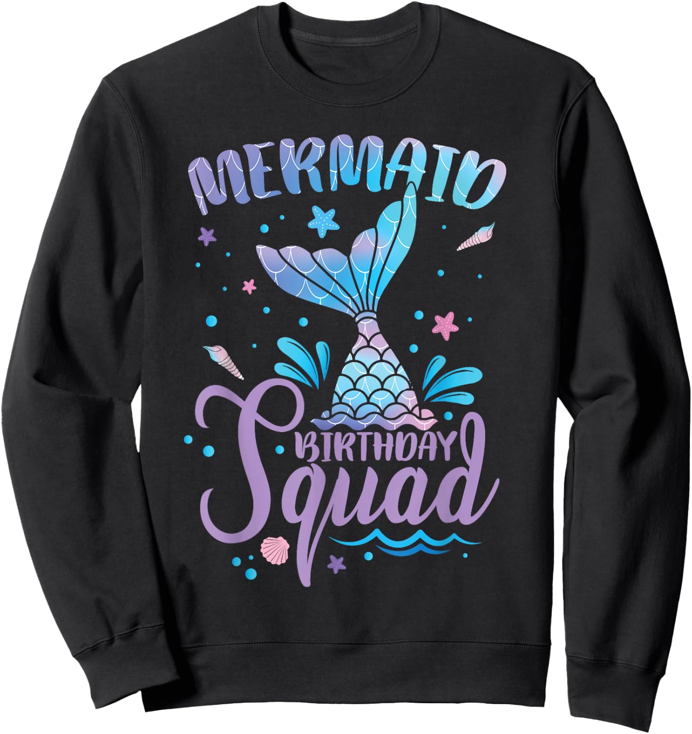 Birthday Mermaid Birthday Squad Sweatshirt - Sweatshirt | Black