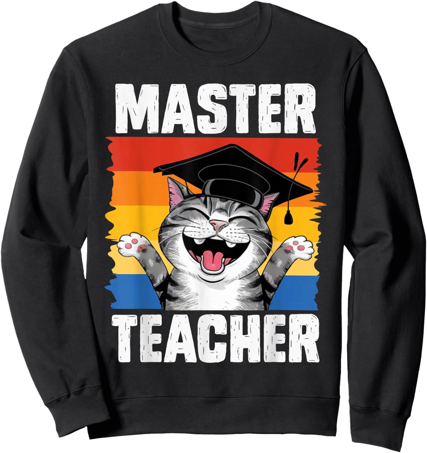 Master of Education MASTER TEACHER Funny Master's Degree Sweatshirt - Sweatshirt | Black