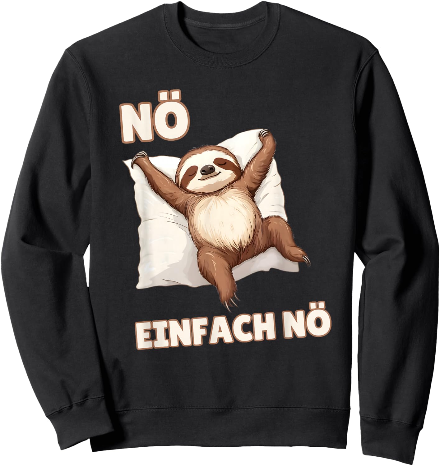 Sloth "Einfach Nö" Funny Sayings for Girls and Boys , black Sweatshirt - Sweatshirt | Black