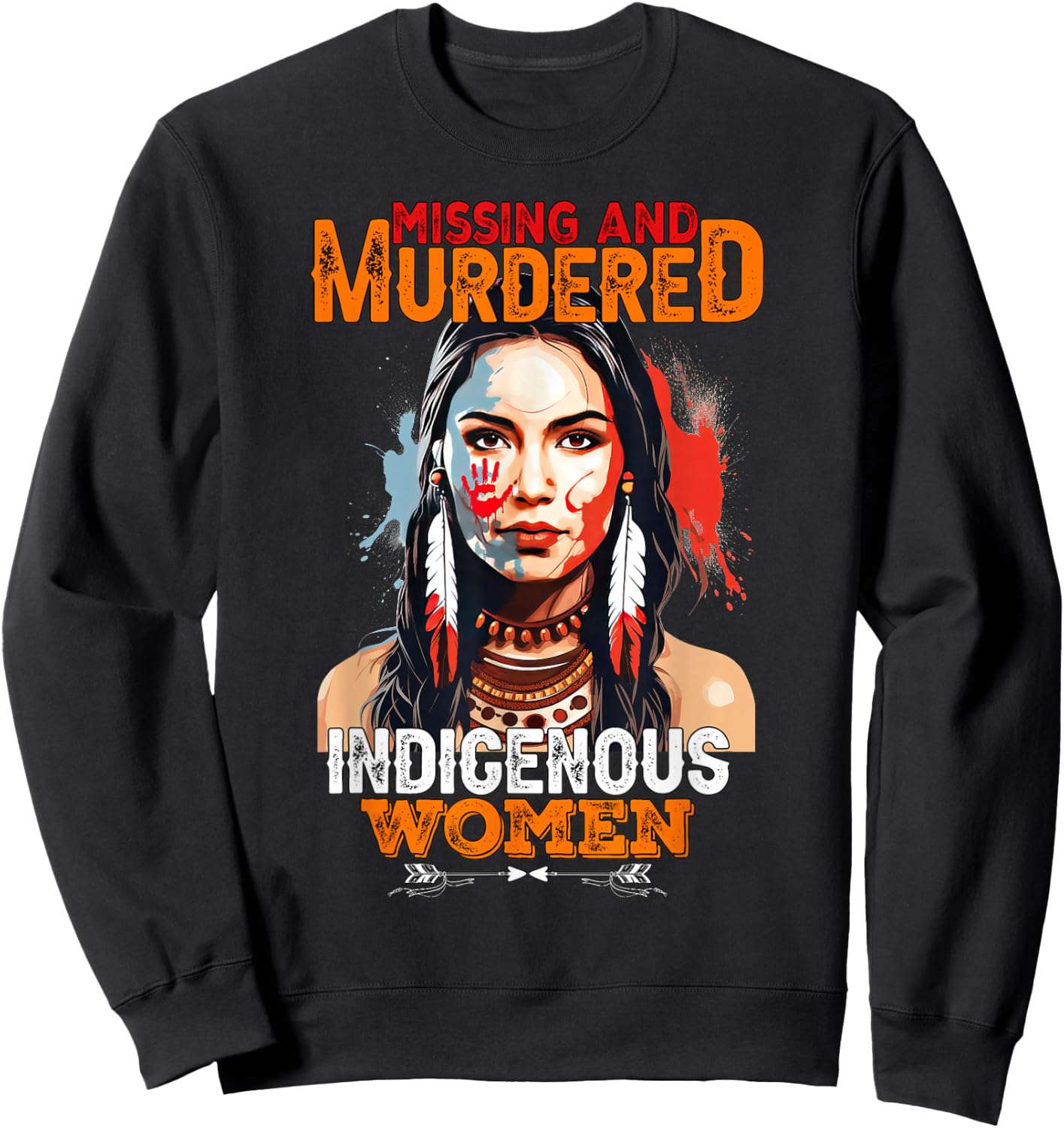 No More Stolen Sisters MMIW Missing Murdered Indigenous Sweatshirt - Sweatshirt | Black