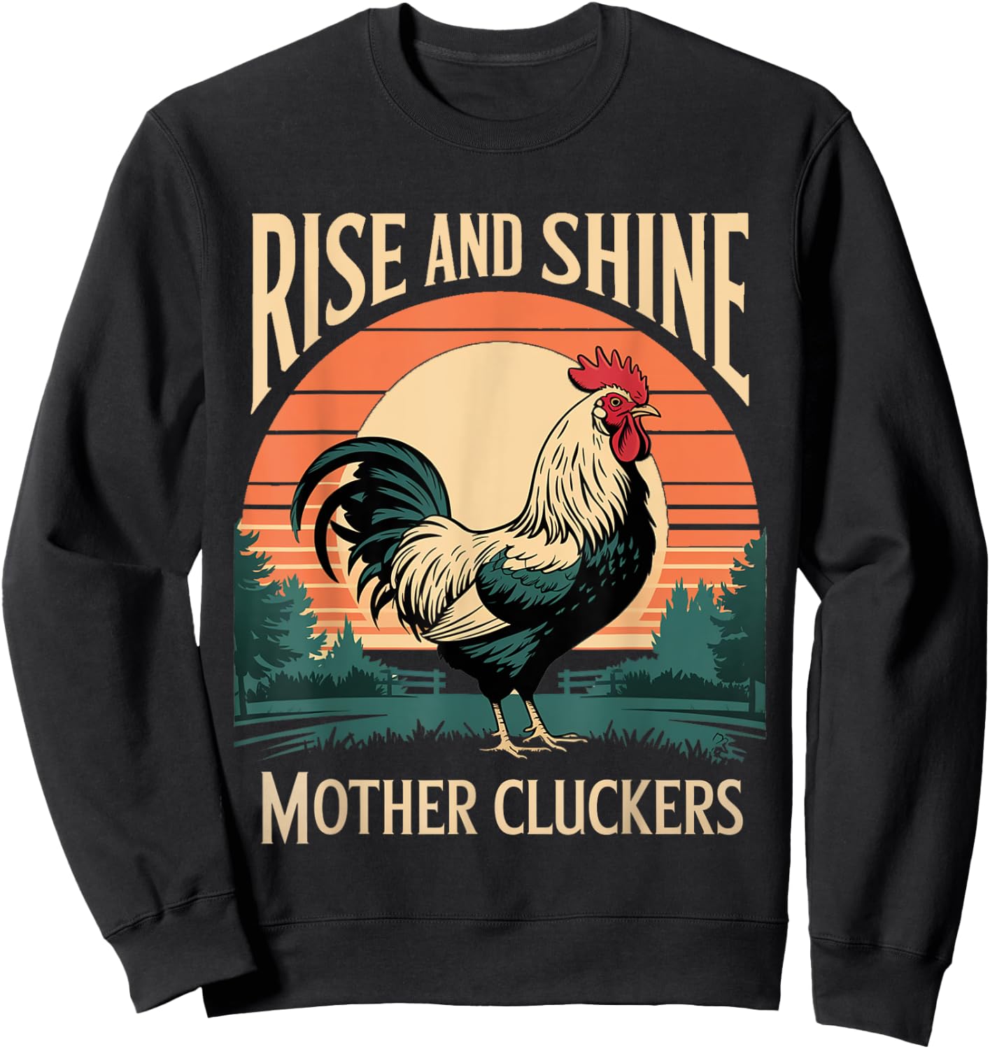 Rise and Shine Mother Cluckers Chicken Farm Rooster Graphic Sweatshirt - Sweatshirt | Black