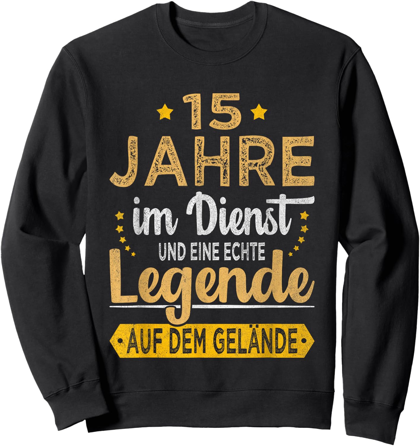 15 Jähriges Dienstjubiläum Arbeitsjubiläum Firmenjubiläum Sweatshirt - Sweatshirt | Black