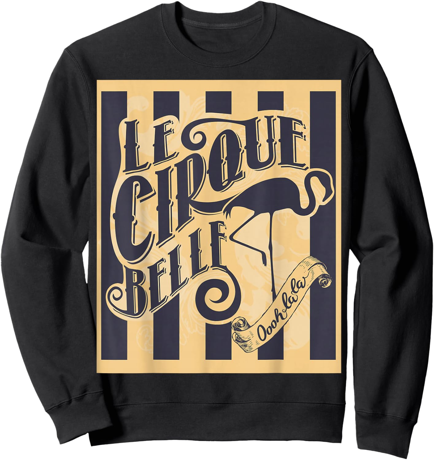 Circus Cirque Belle Flamingo Show Star Act Vintage Ad Poster Sweatshirt - Sweatshirt | Black