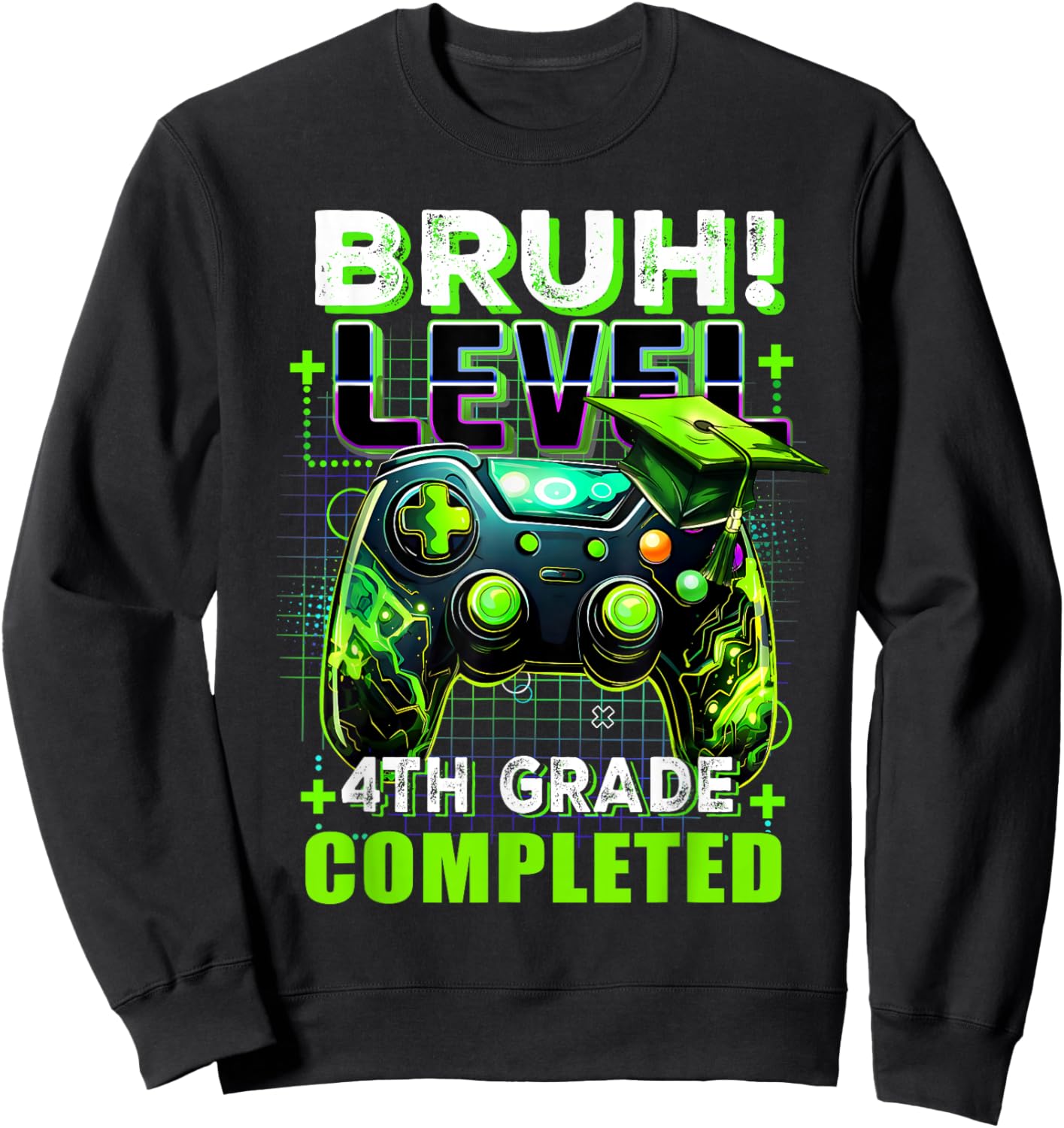 Bruh Level 4th Grade Completed Last Day Of School Graduate Sweatshirt - Sweatshirt | Black