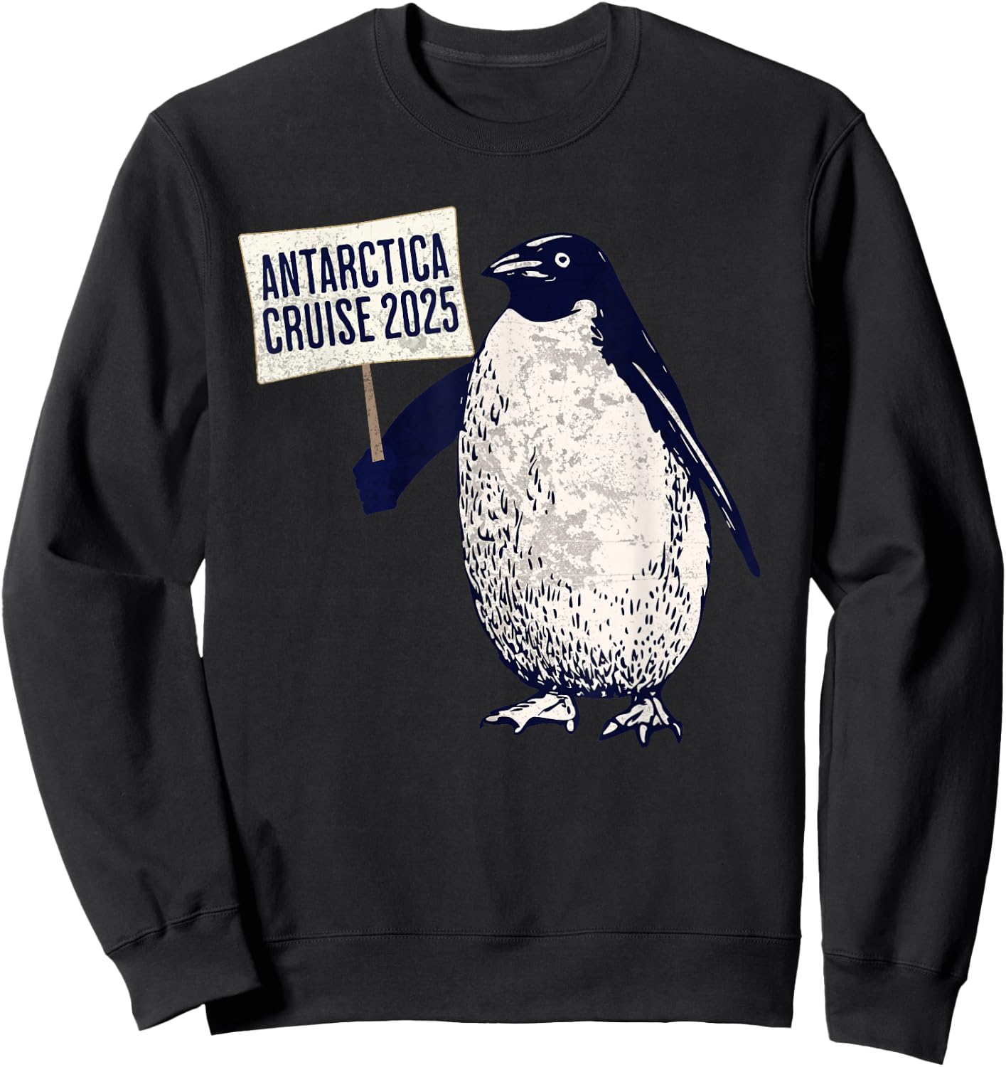 Antarctica Cruise 2025 Penguin Vacation Souvenir Funny Sweatshirt - Sweatshirt | Black