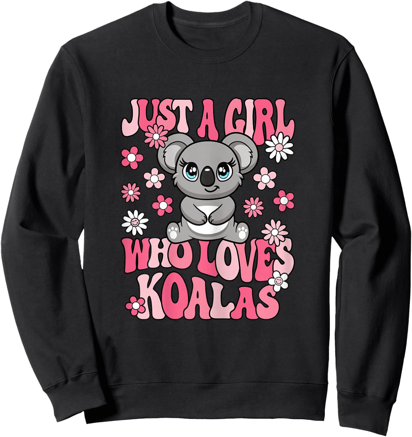 Just A Girl Who Loves Koalas Cute Koala Lover Girls Kids Sweatshirt - Sweatshirt | Black