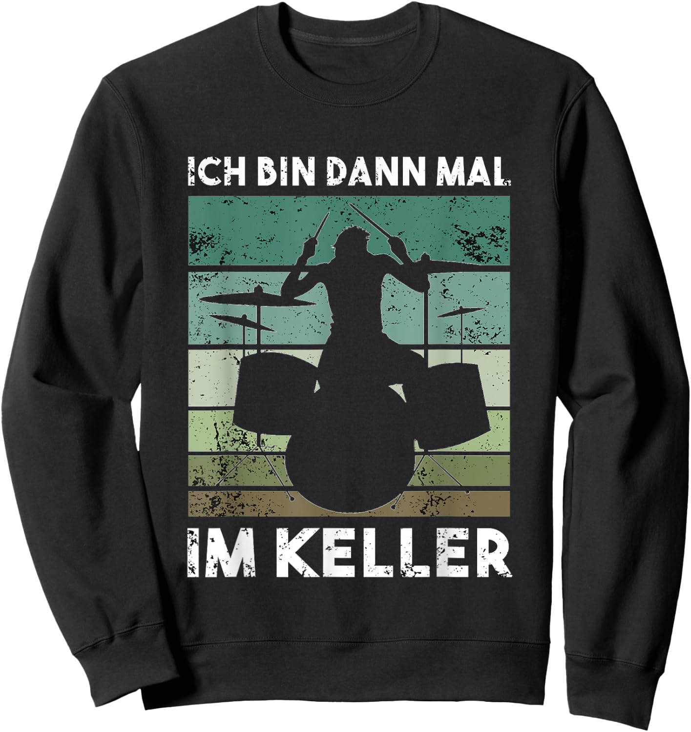 with German Text "Ich bin dann mal im Keller" [Ich bin dann mal im Keller], black Sweatshirt - Sweatshirt | Black