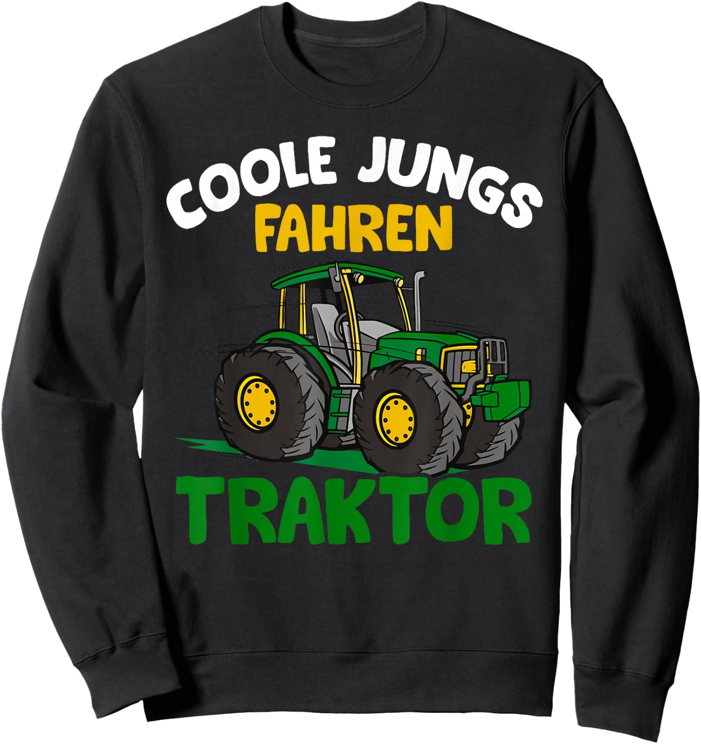 Shirts of Heaven Coole Jungs fahren Traktor, Trecker, Landwirtschaft Sprüche Sweatshirt - Sweatshirt | Black