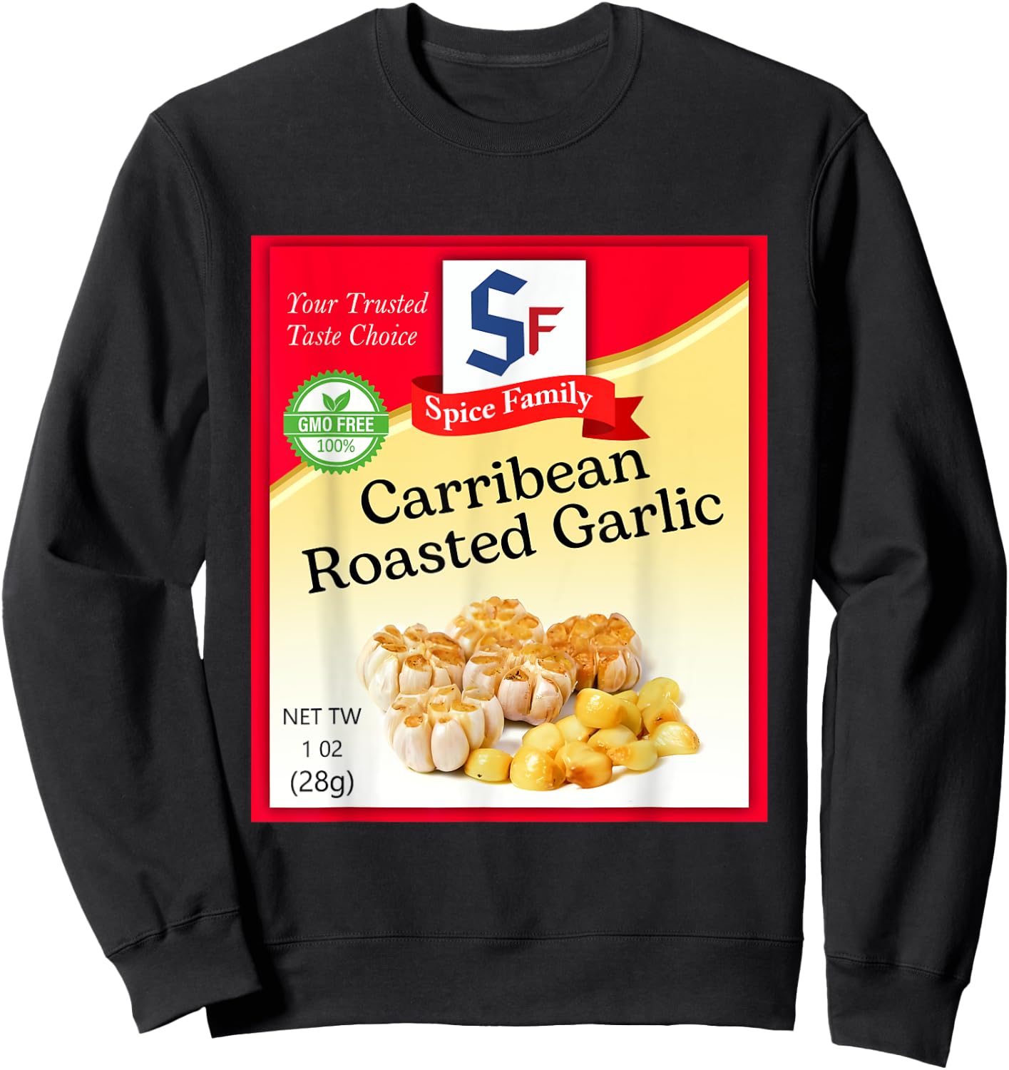 Carribean Roasted Garlic Condiment Holiday Spice Costumes Sweatshirt - Sweatshirt | Black