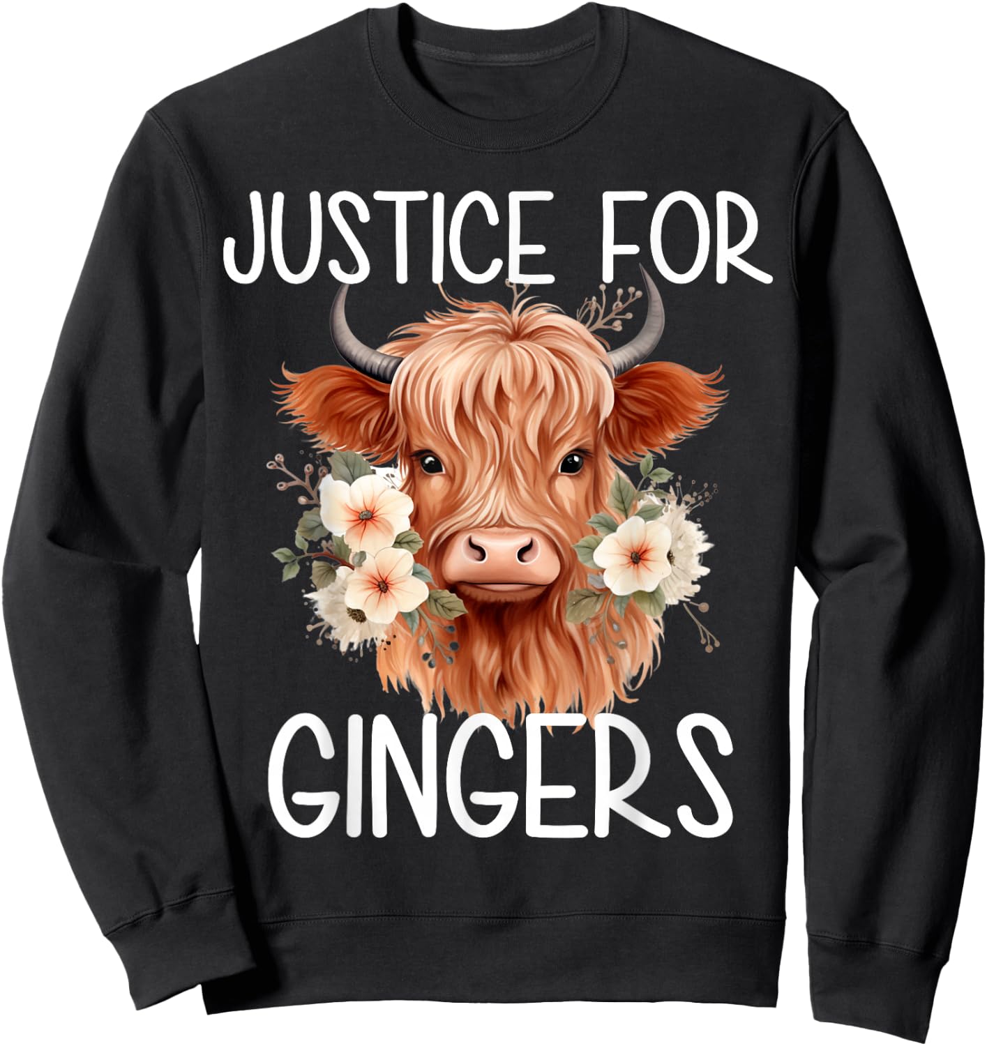 Justice For Gingers Highland Cow Flower Ginger Redhead Sweatshirt - Sweatshirt | Black