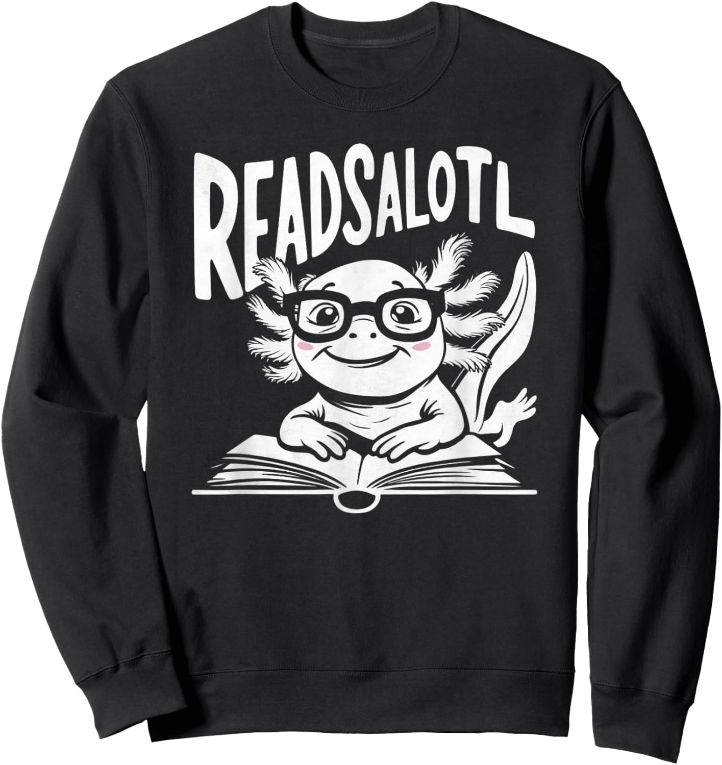 Reads Alotl Sweatshirt - Sweatshirt | Black