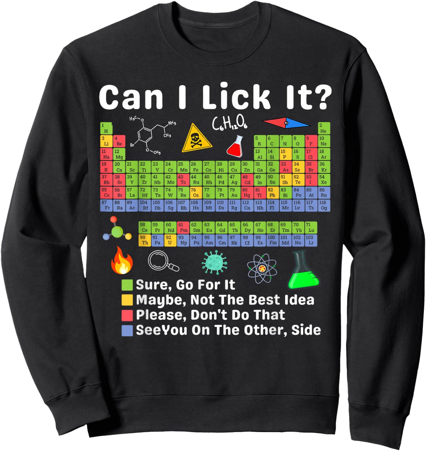 Can I Lick It Periodic Table of Elements Science Teacher Sweatshirt - Sweatshirt | Black