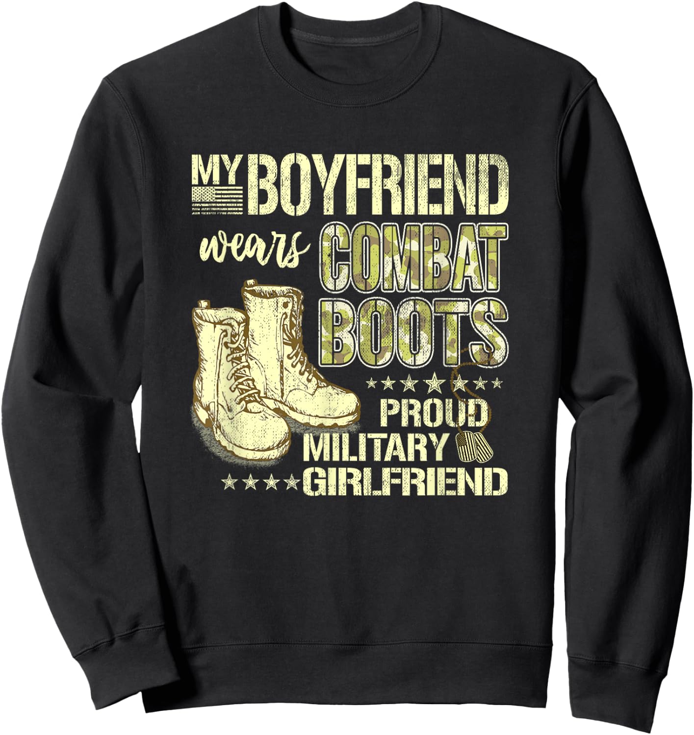 My Boyfriend Wears Combat Boots - Military Girlfriend Shirt Sweatshirt - Sweatshirt | Black