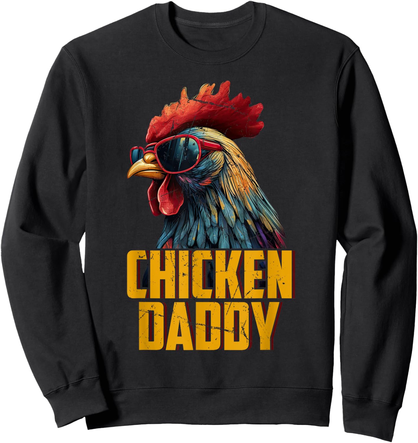 Chicken Daddy Chicken Dad Farmer Poultry Farmer Sweatshirt - Sweatshirt | Black
