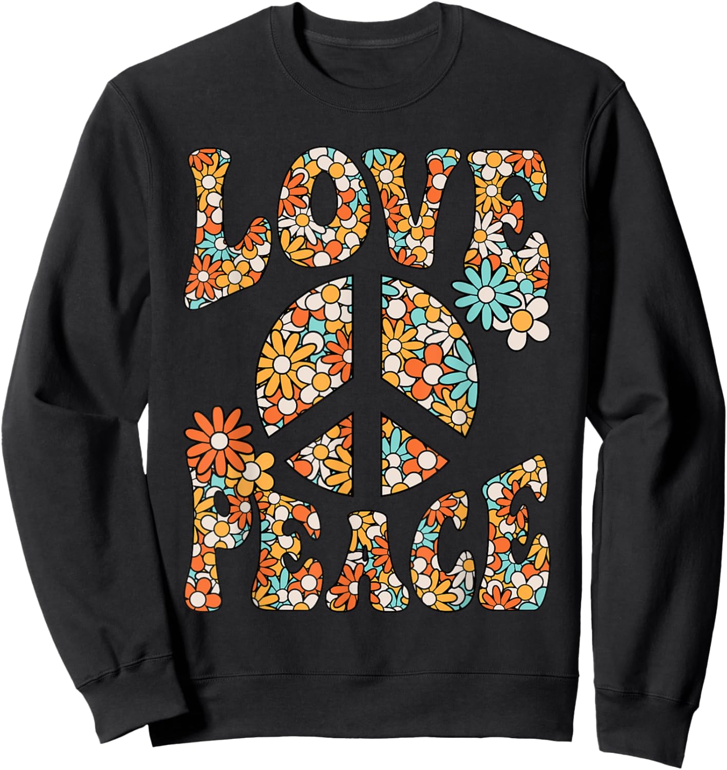 Love Peace Sign Hippie Flower Groovy 60s 70s Party Outfit Sweatshirt - Sweatshirt | Black