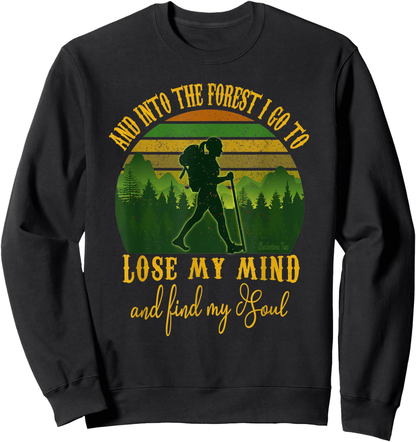 And Into The Forest I Go - Hippie Girl Hiking Camping Gift Sweatshirt - Sweatshirt | Black