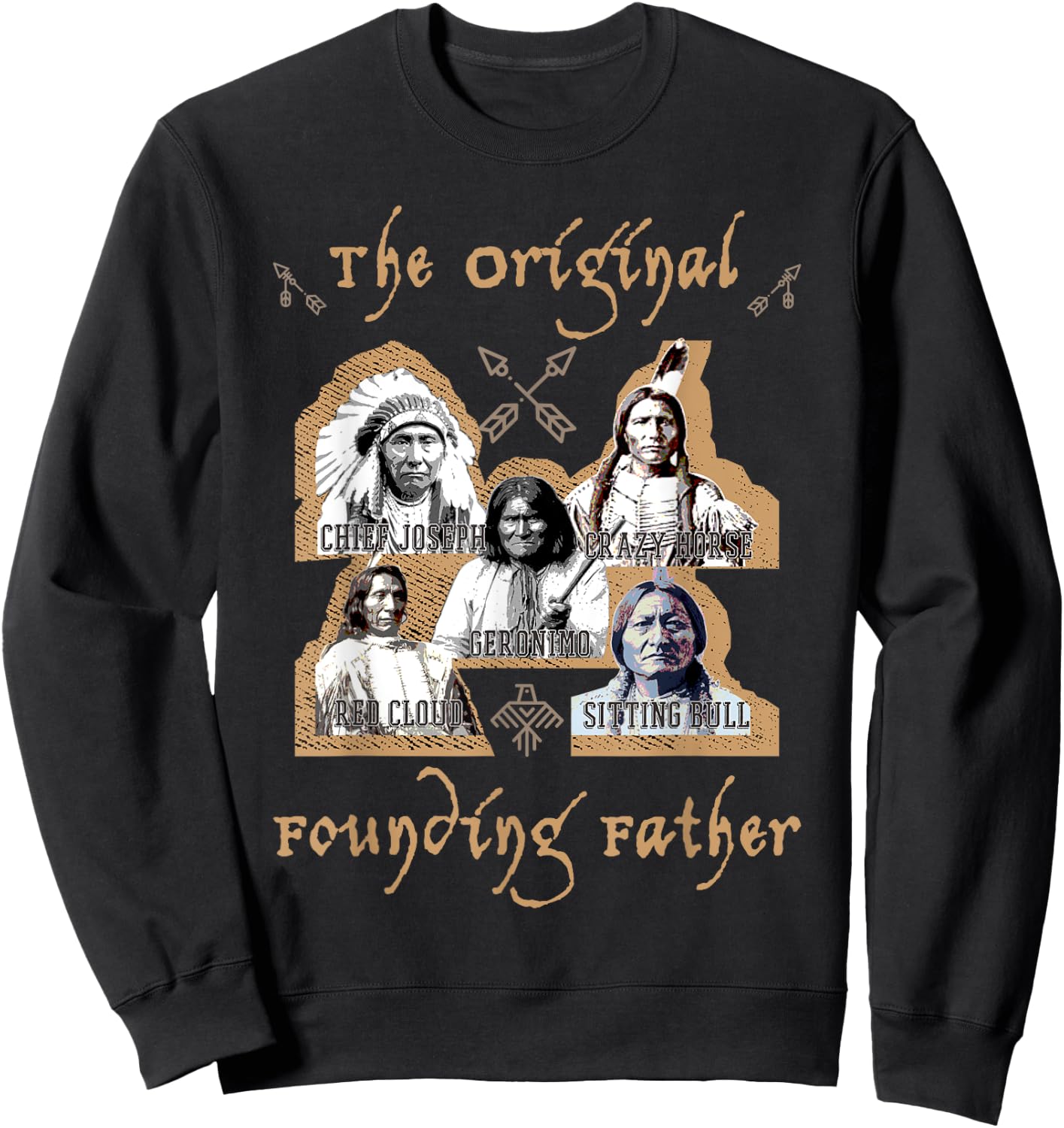 The Original Founding Fathers Native American historu Sweatshirt - Sweatshirt | Black