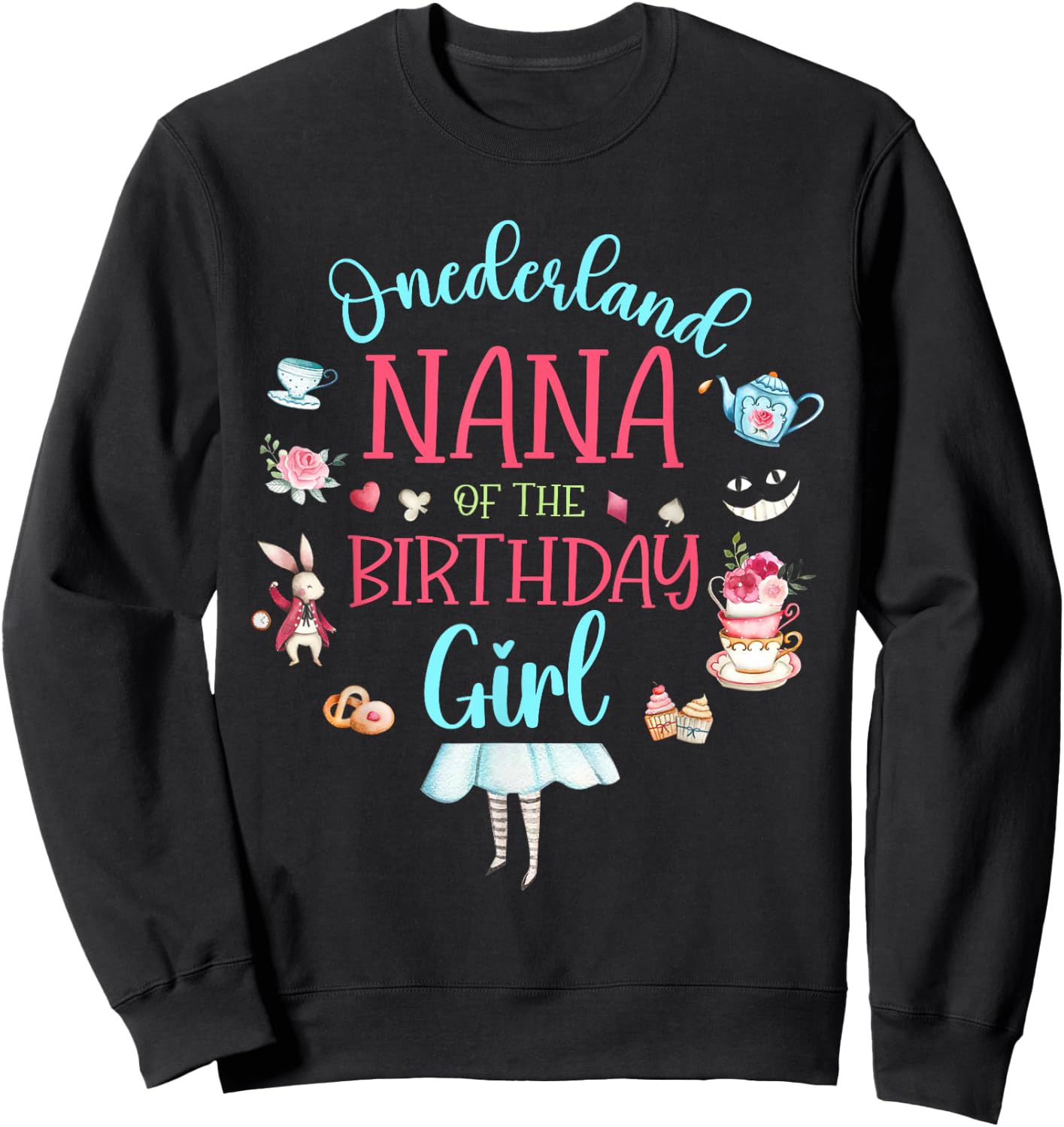 Nana of the Birthday Girl Tea Party Onederland Grandma Sweatshirt - Sweatshirt | Black