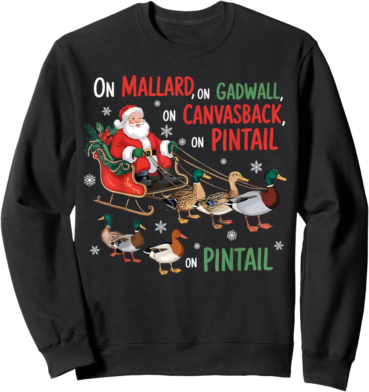 On Mallard On Gadwall Christmas Funny Duck Hunting Santa Sweatshirt - Sweatshirt | Black