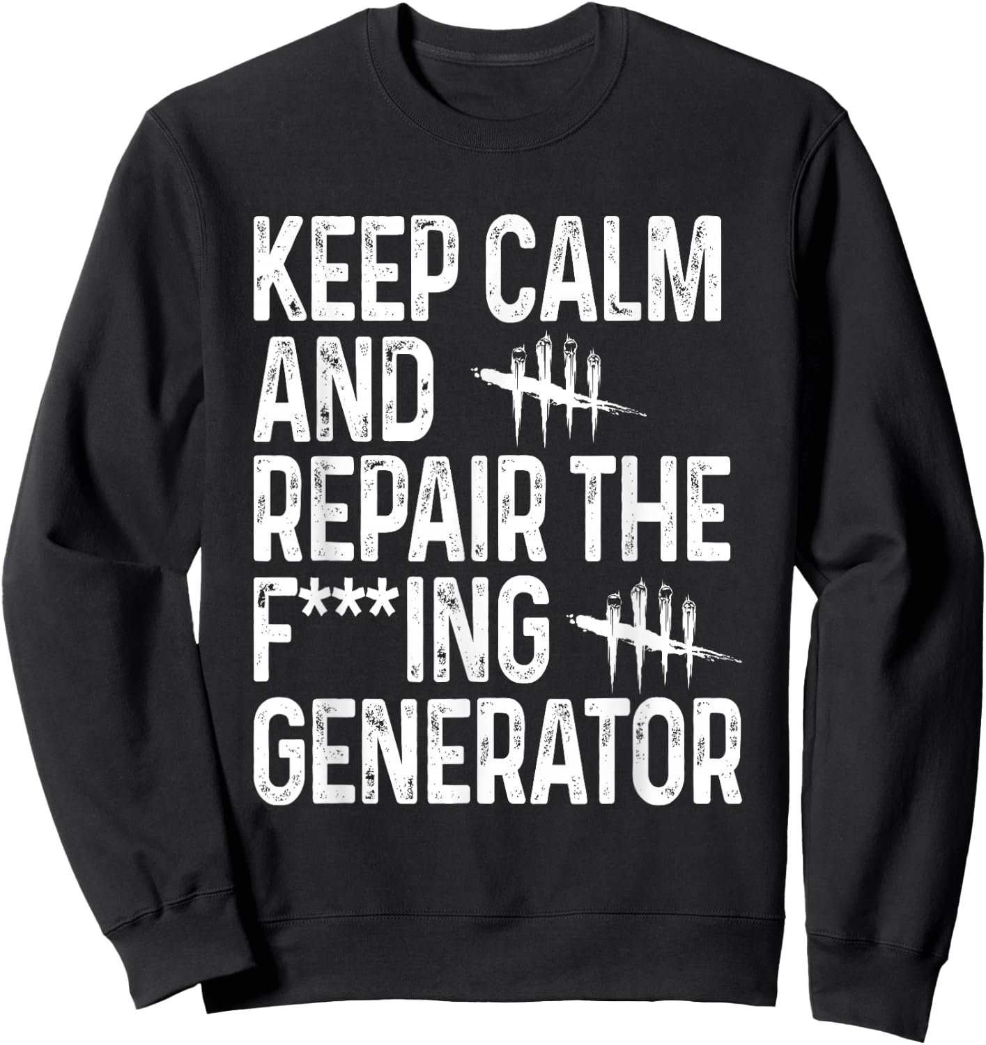 Keep Calm and Repair The Generator Video Game Sweatshirt - Sweatshirt | Black