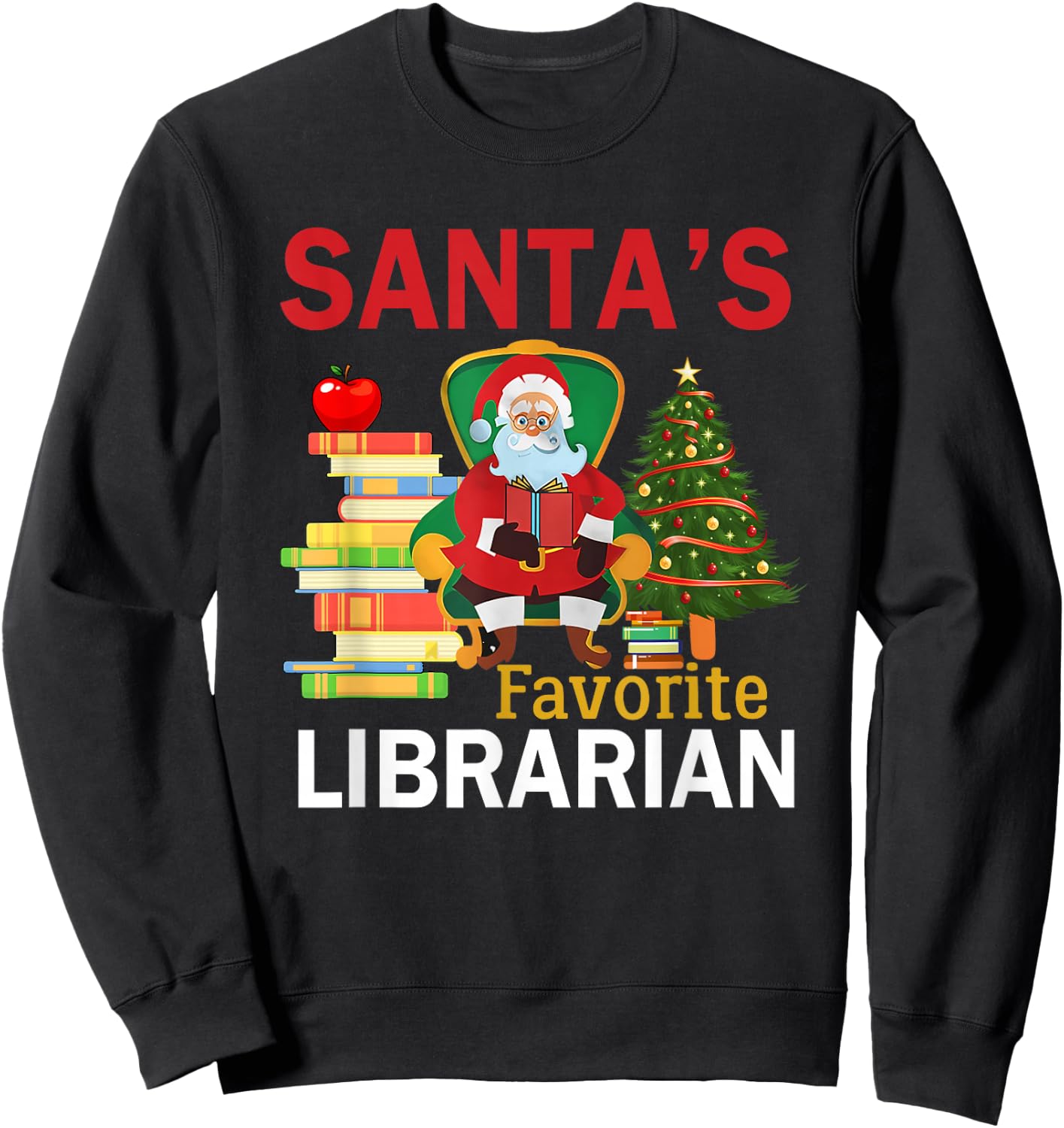 Santa's Favorite Librarian Books Christmas Tree Sweatshirt - Sweatshirt | Black