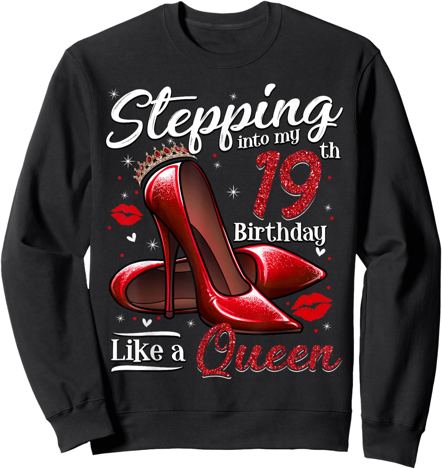 High Heels Stepping Into My 19th Birthday 19 and Fabulous Sweatshirt - Sweatshirt | Black