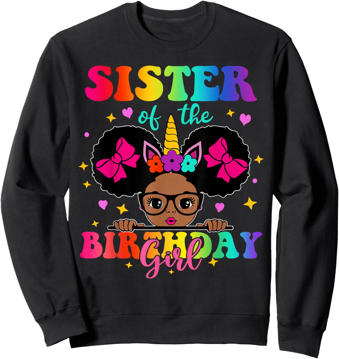 Sister of The Birthday Girl Princess Afro Melanin Unicorn Sweatshirt - Sweatshirt | Black