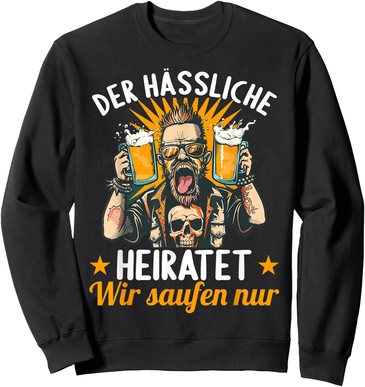 der Hässliche heiratet wir saufen JGA Junggesellenabschied Sweatshirt - Sweatshirt | Black