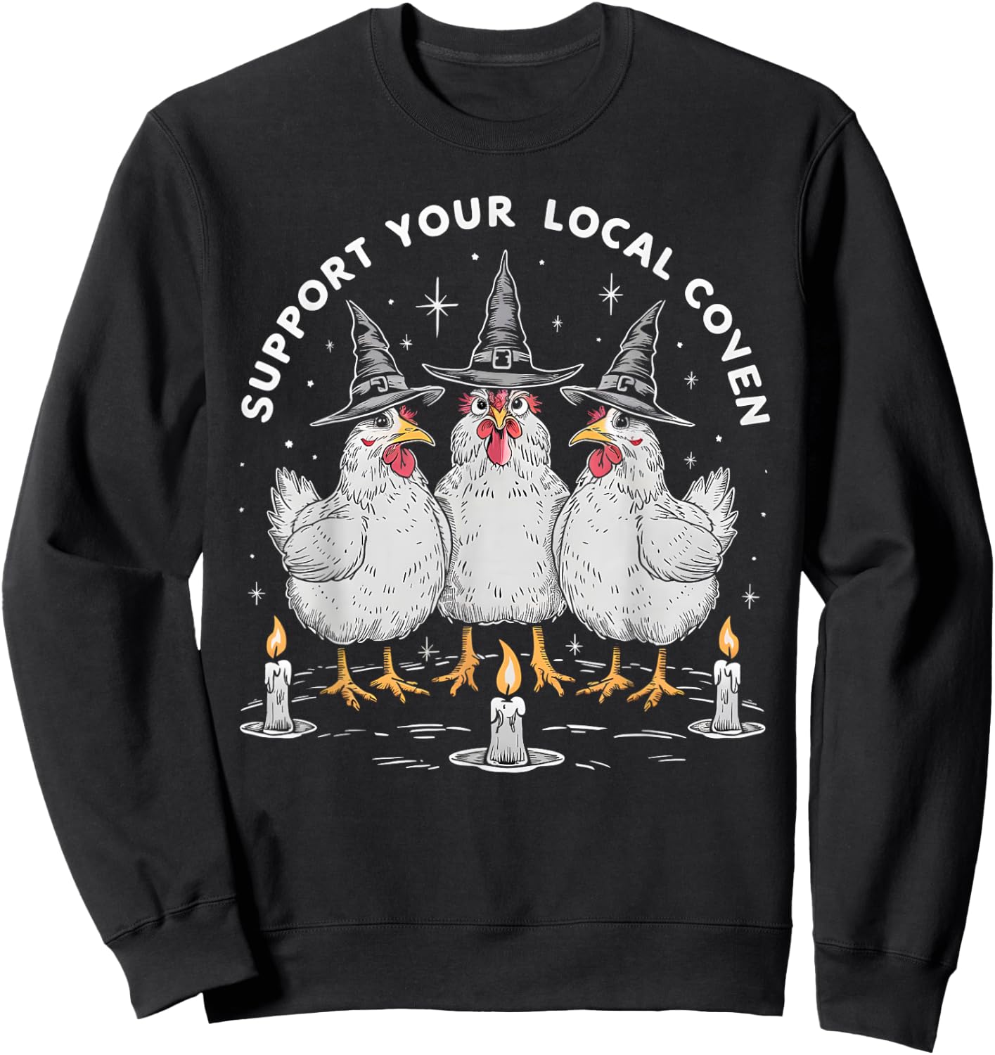 Support Your Local Coven Funny Farm Witch Chicken Halloween Sweatshirt - Sweatshirt | Black