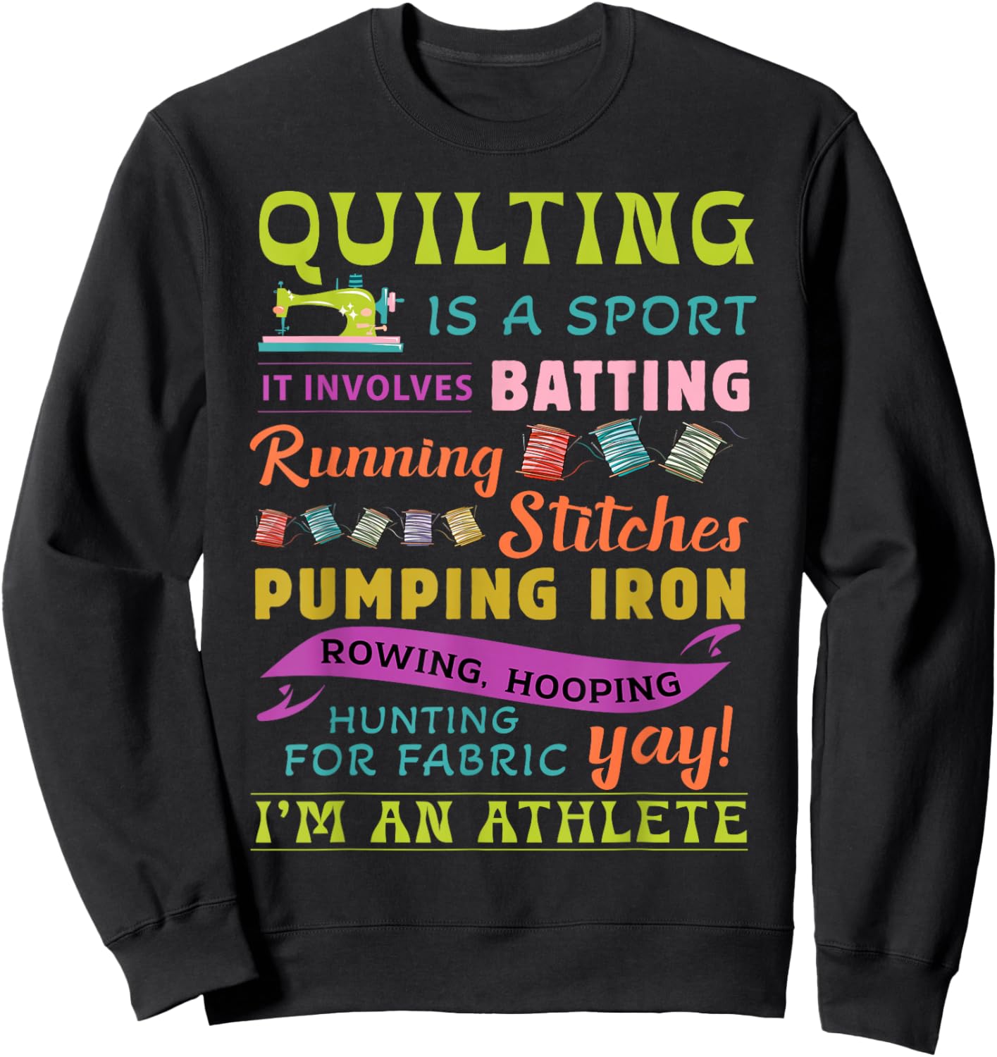 Quilting Athlete Funny Sewing Sport Funny Quilter Graphic Sweatshirt - Sweatshirt | Black