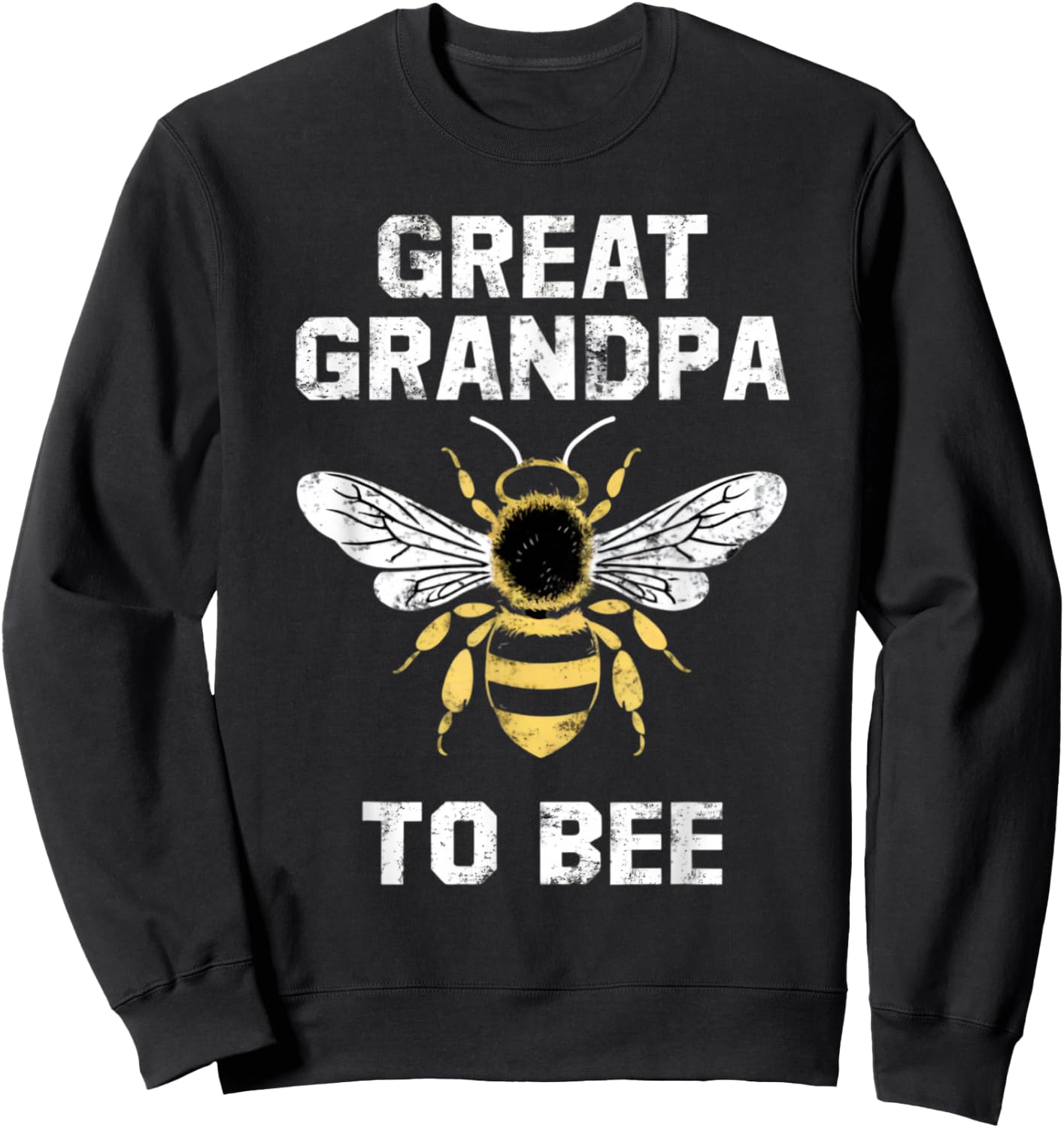 great grandpa to bee Pregnancy Announcement New Grandpa Sweatshirt - Sweatshirt | Black