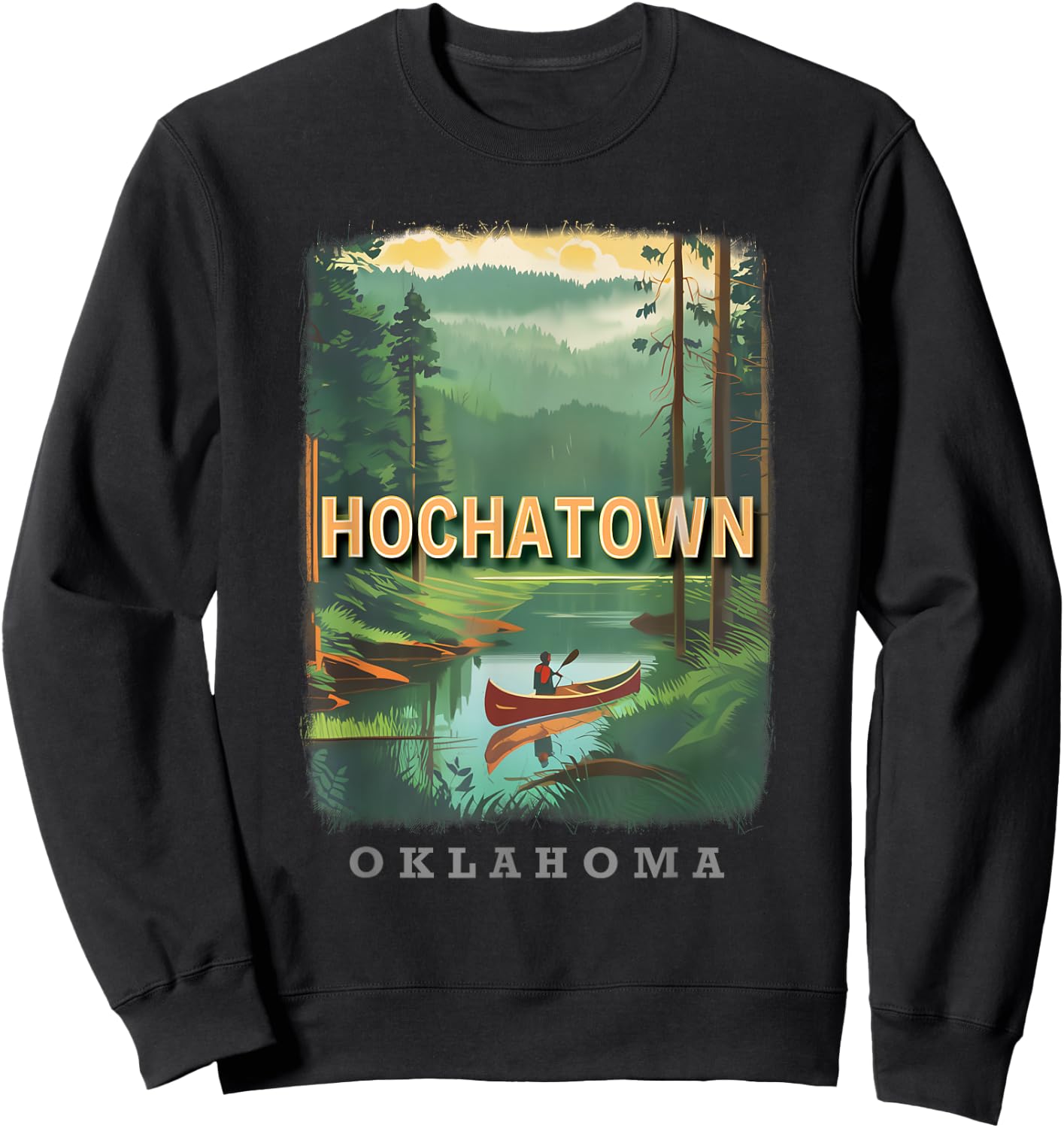 Hochatown Oklahoma OK Serene Beavers Bend SD277 Sweatshirt - Sweatshirt | Black