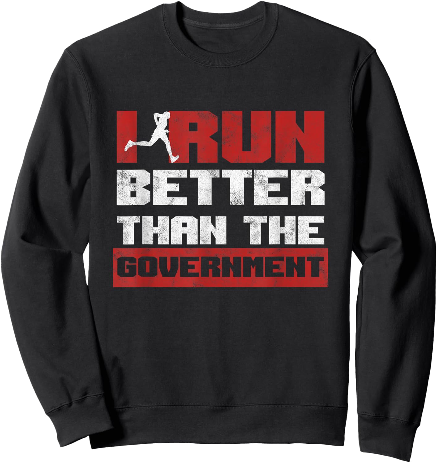 Track Athletes Sprinter Ich Renne Besser als Die Government Sweatshirt - Sweatshirt | Black