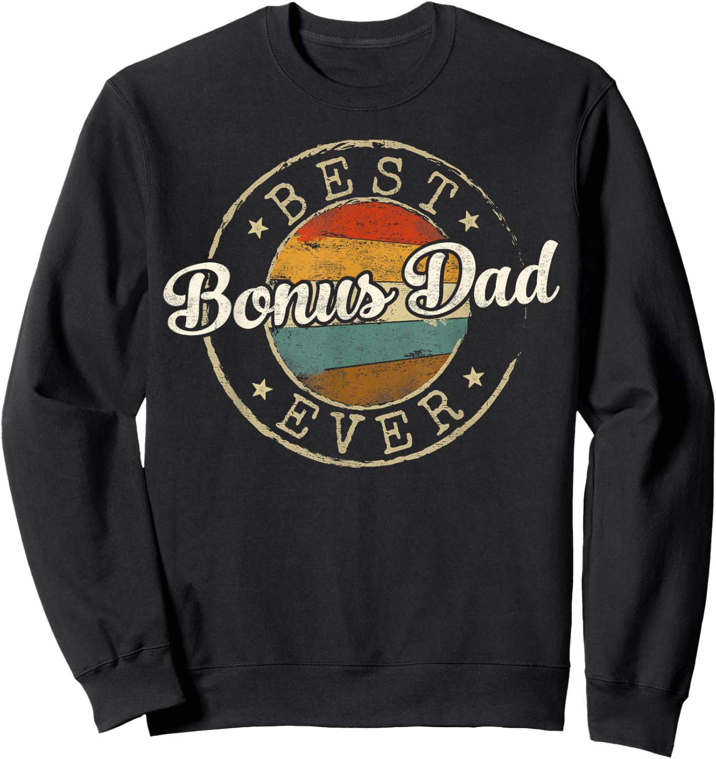 Best Bonus Dad Ever Vintage Stamp Fathers Day Dad to Be Sweatshirt - Sweatshirt | Black