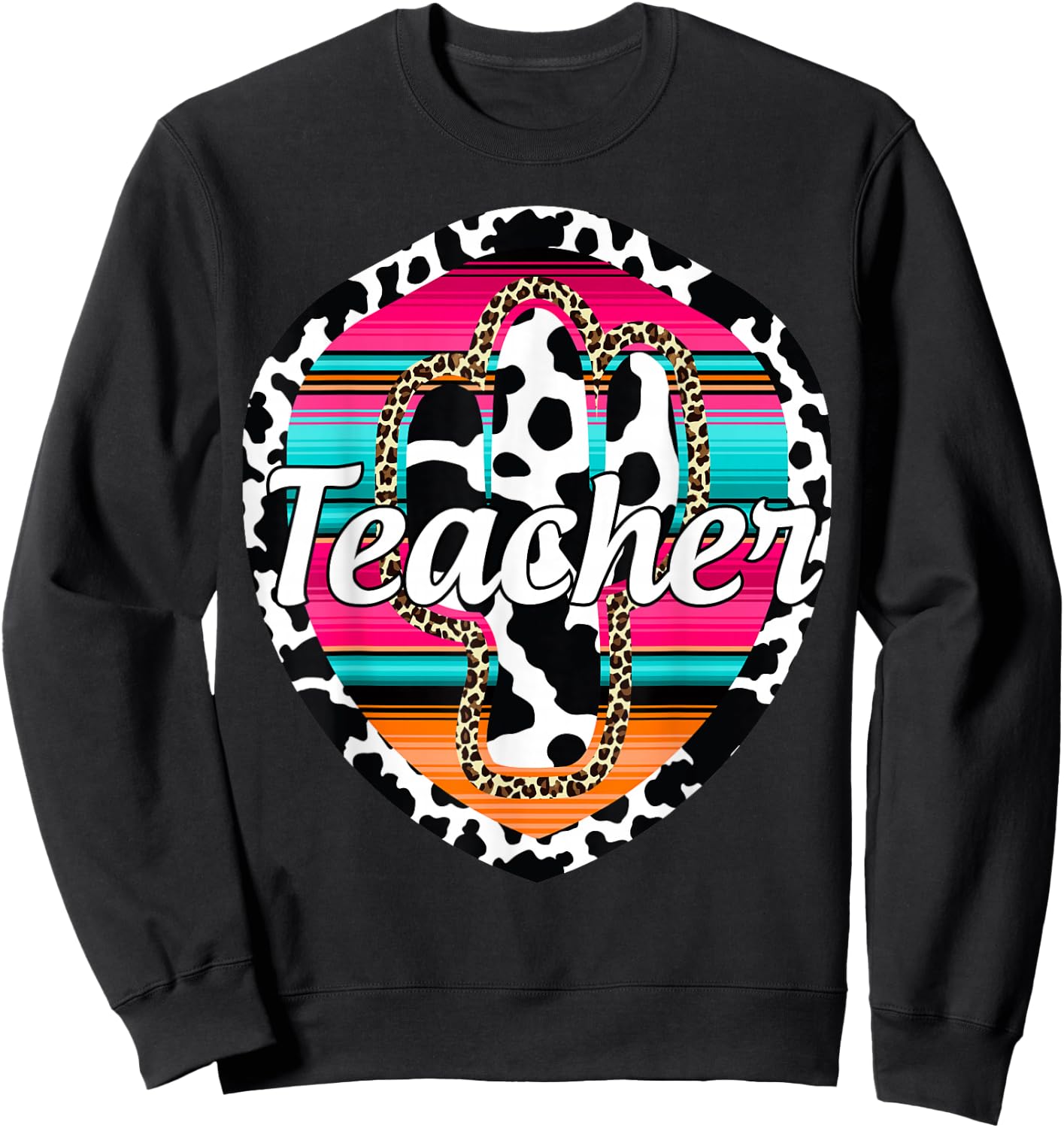 Teacher Serape Cactus Dessert Western Relashionship Sweatshirt - Sweatshirt | Black