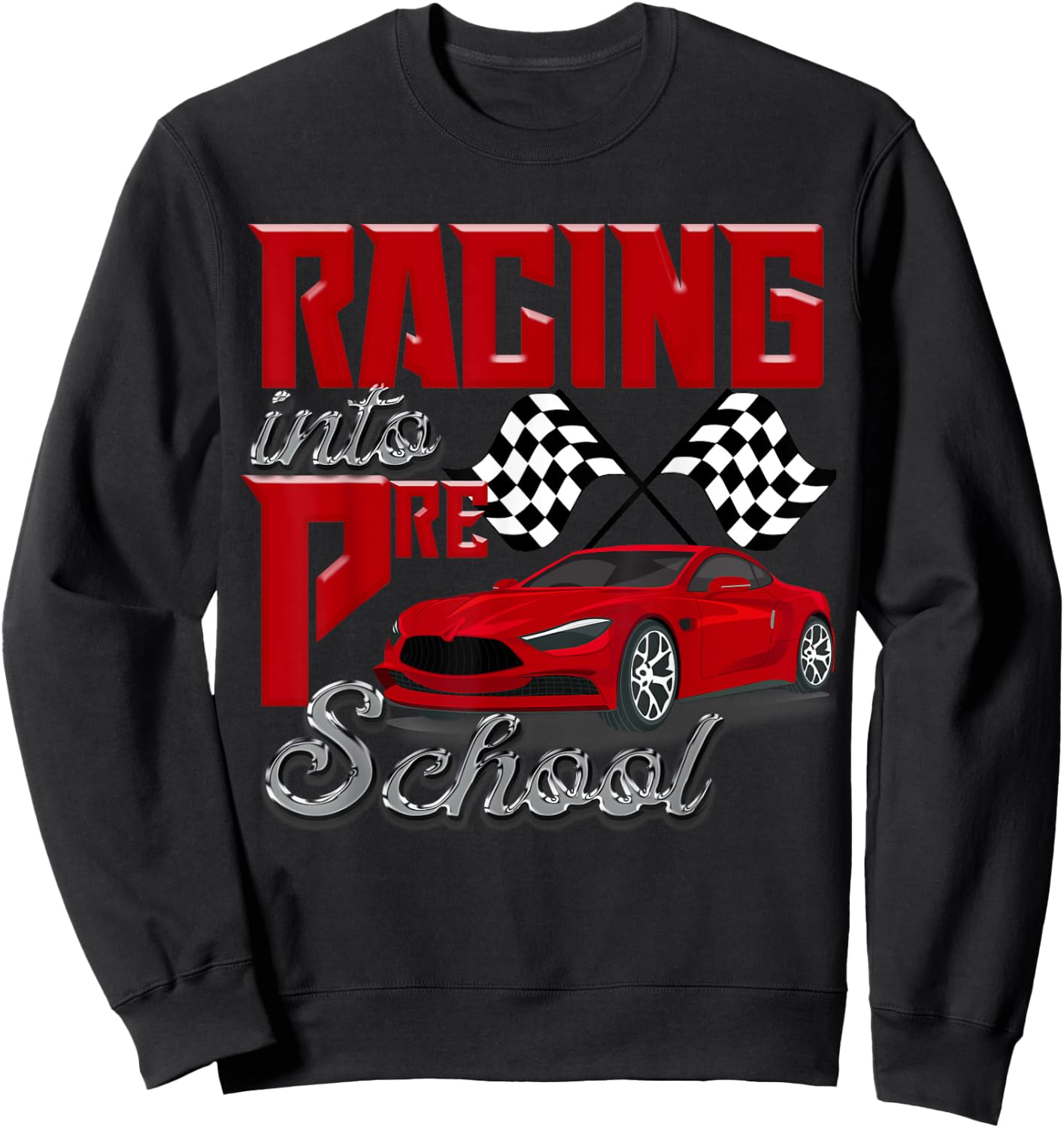 Racing Into Preschool Race Car School Kids Checker Flag Boys Sweatshirt - Sweatshirt | Black