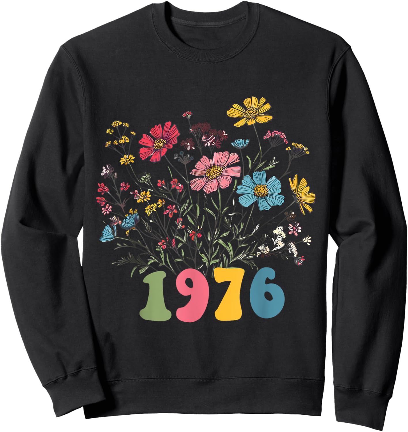 Wildflower Born 1976 49th Birthday 1976 Women's Birthday Sweatshirt - Sweatshirt | Black