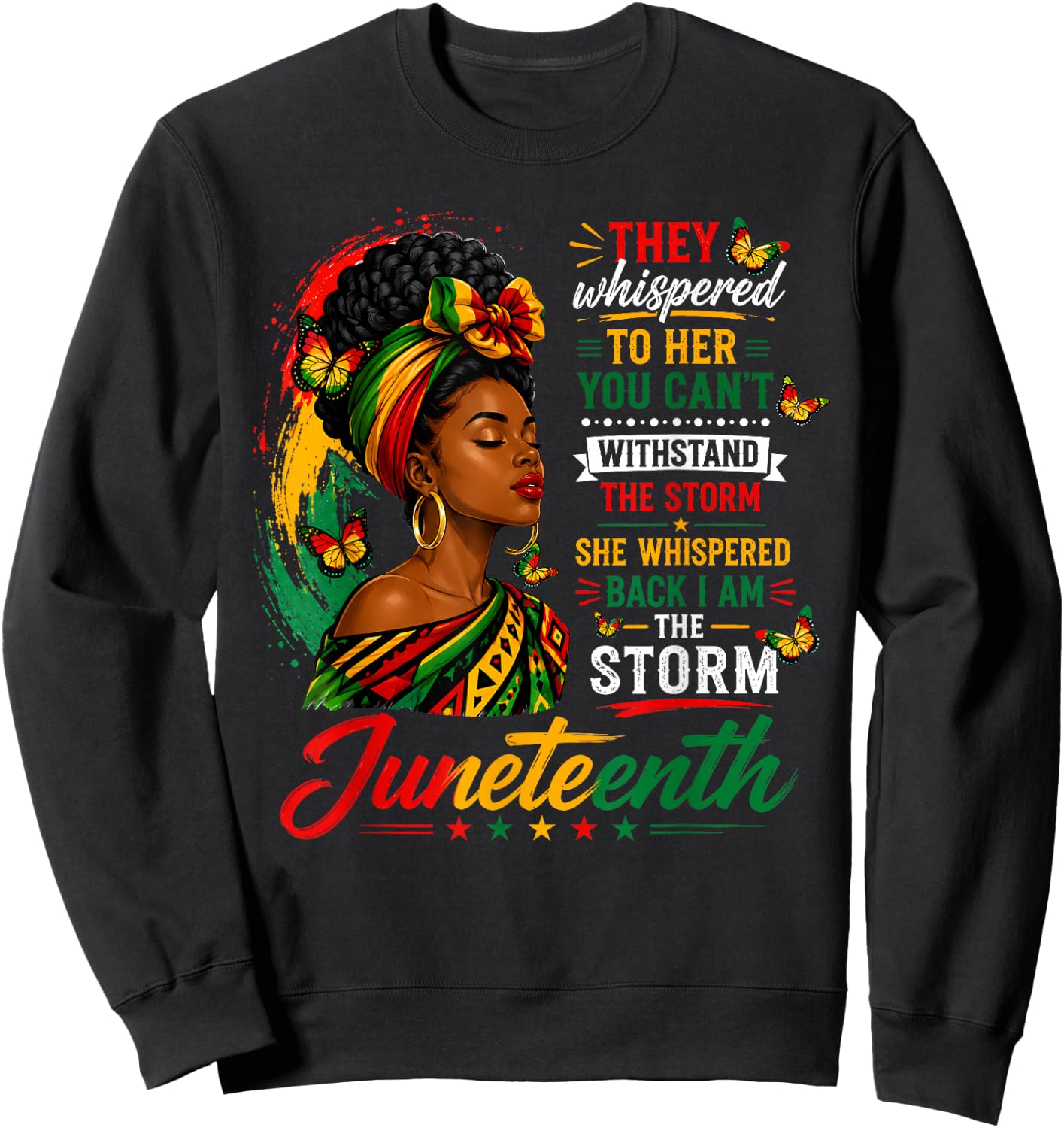 Juneteenth Shirts Women I'm The Storm Black History Sweatshirt - Sweatshirt | Black