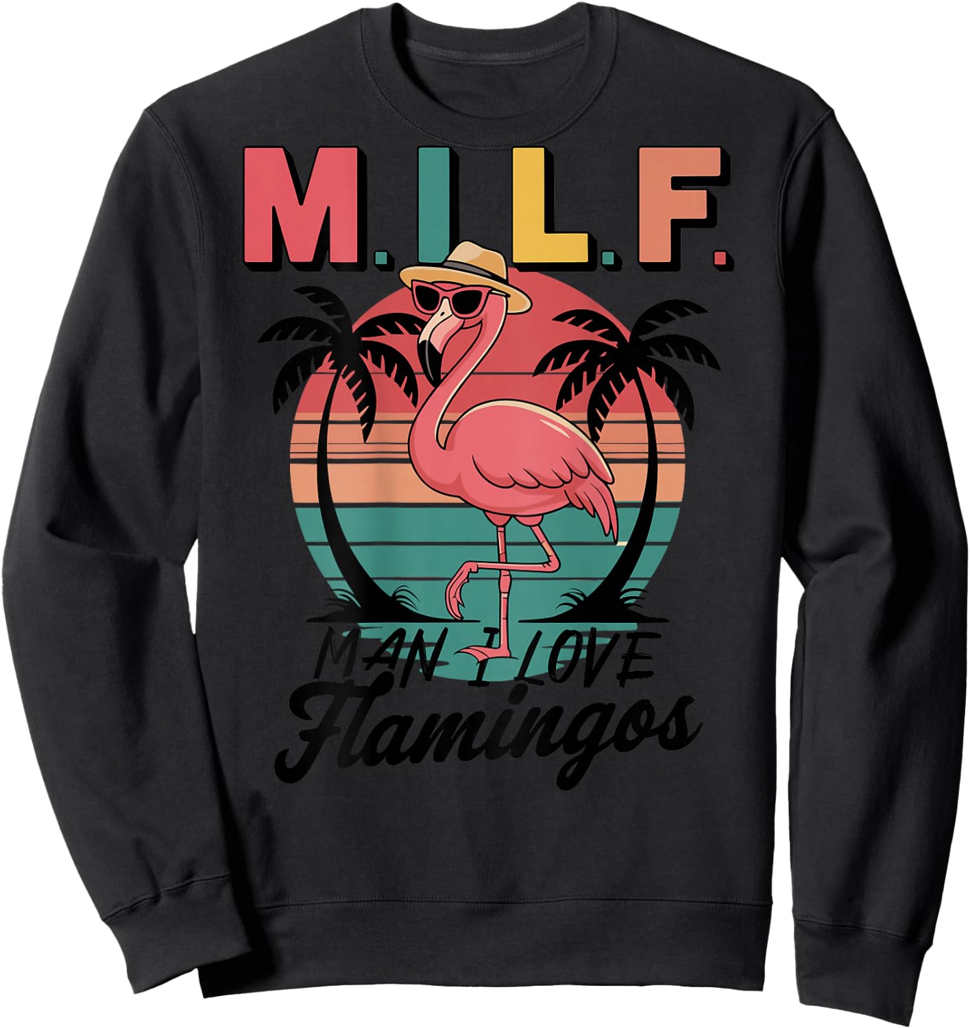 Retro Flamingo Design - MILF Man I Love Flamingos , white, S Sweatshirt - Sweatshirt | Black