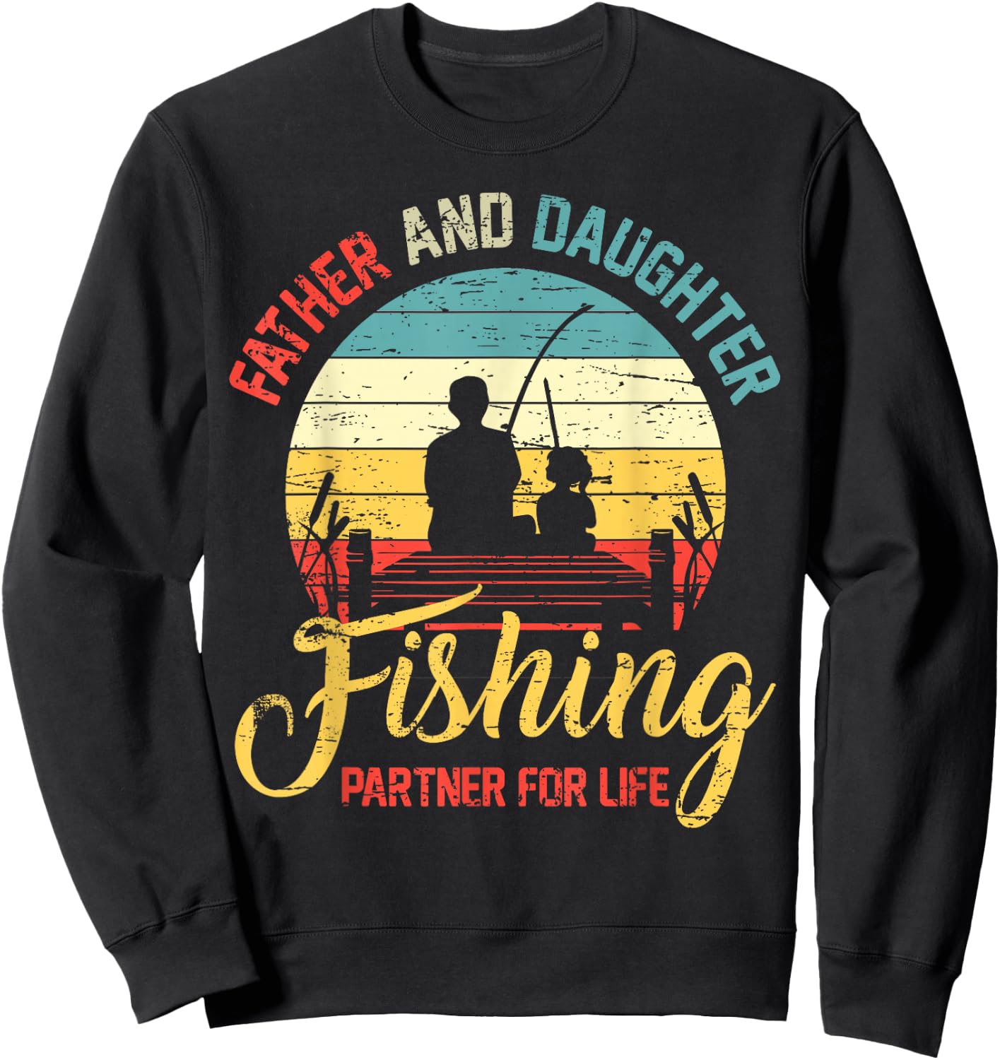 Father Daughter Fishing Partner for Life Retro Matching Dad Sweatshirt - Sweatshirt | Black