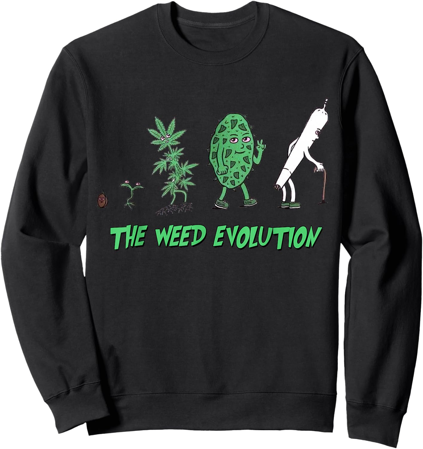 The Weed Evolution, Cannabis Humor, Marijuana, 420 , Black, S Sweatshirt - Sweatshirt | Black