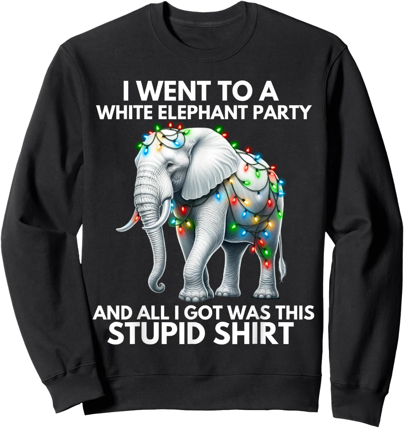 Funny White Elephant Gift Wrapped Elephant Dumb Gift Sweatshirt - Sweatshirt | Black