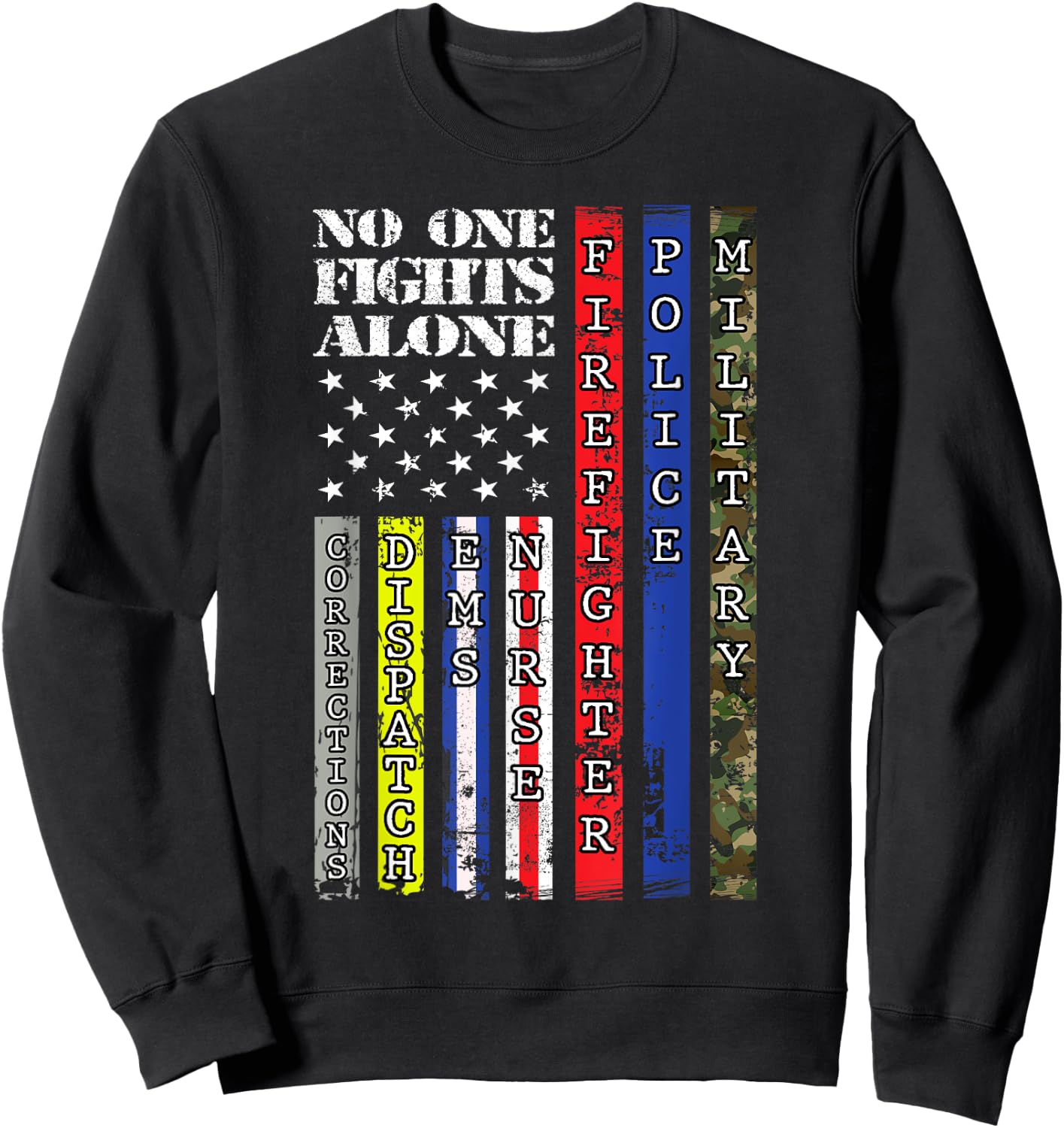 No One Military Fights Alone Patriotic USA Flag 4th of July Women Kids Men Sweatshirt - Sweatshirt | Black