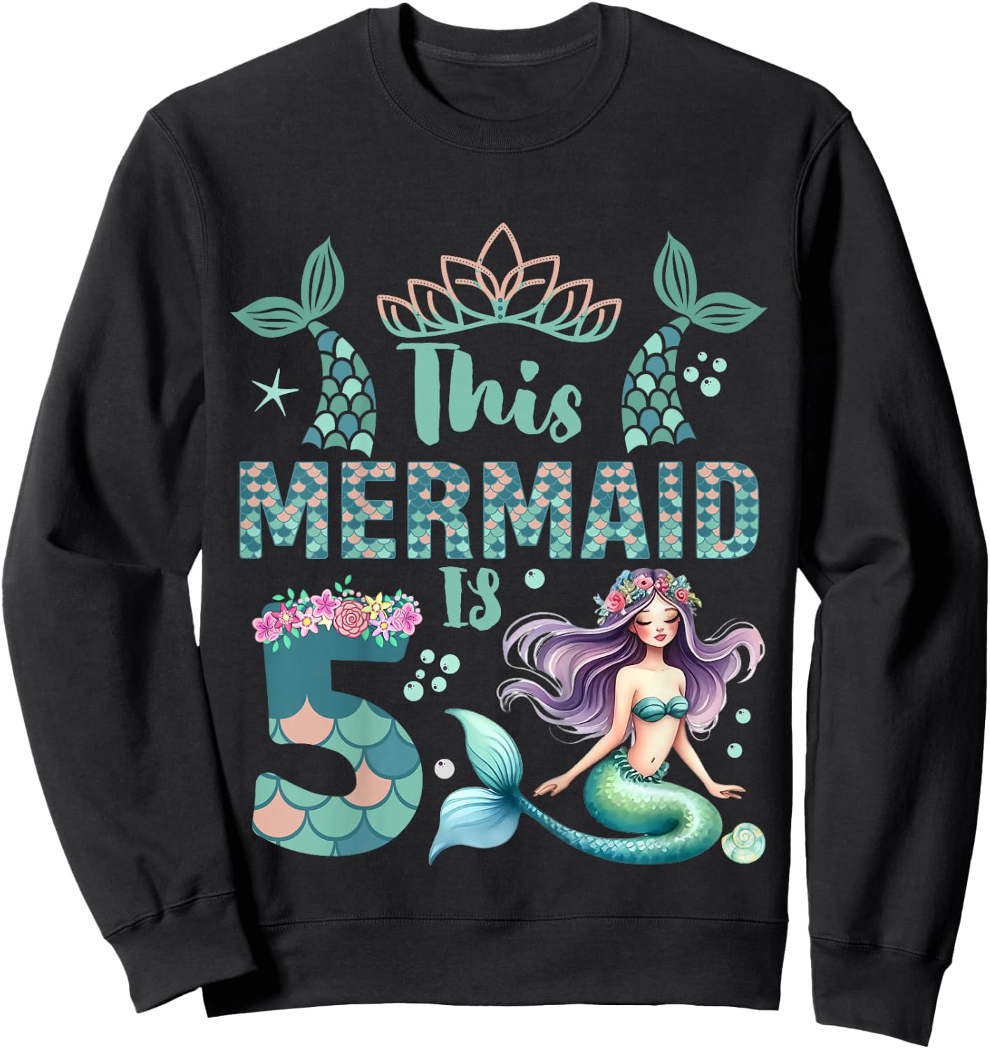 Girls 5th Birthday: This Mermaid Is 5 Years Old Costume Sweatshirt - Sweatshirt | Black